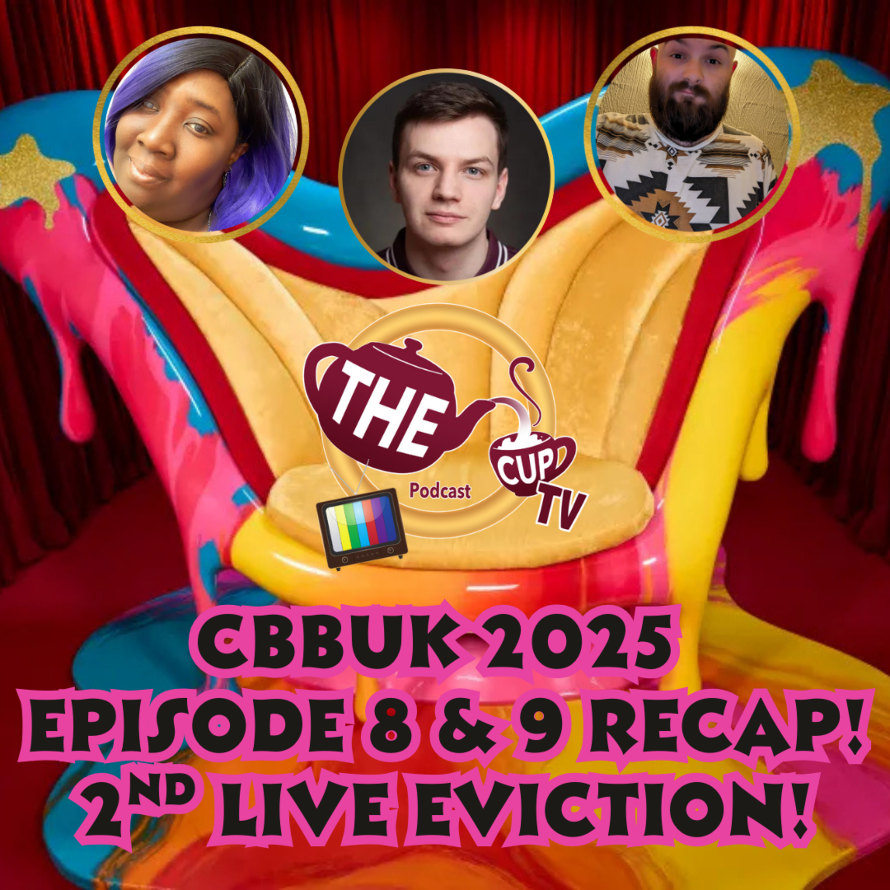 Celebrity Big Brother 2025 Episode 8 & 9 Eviction RECAP! #CBBUK2025 | Later & Live @ The CUP TV 🍵