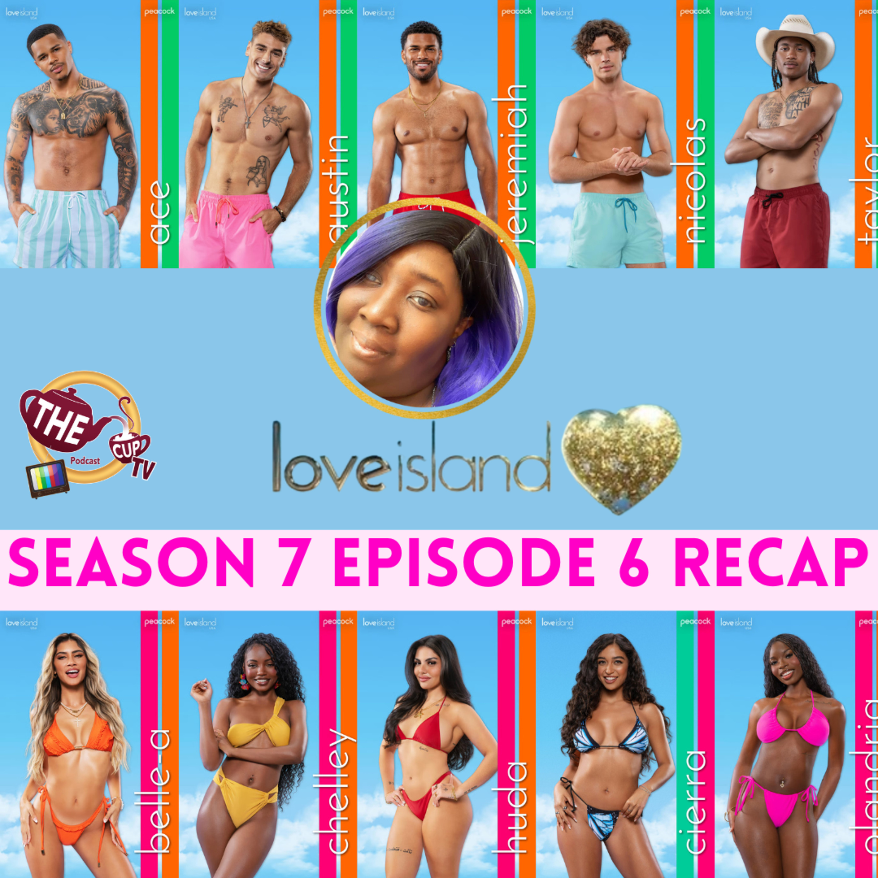 Love Island Season 7 Episode 6 Recap & Review | #LoveIslandUSA | The CUP TV 🍵