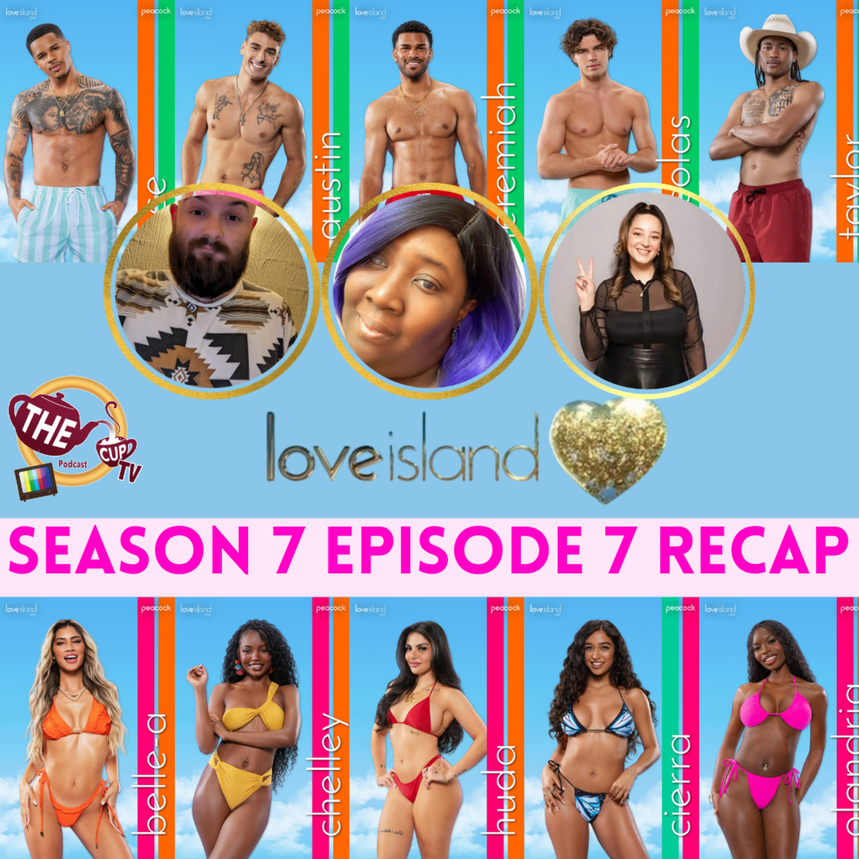 Love Island Season 7 Episode 7 Recap & Review | #LoveIslandUSA | The CUP TV 🍵
