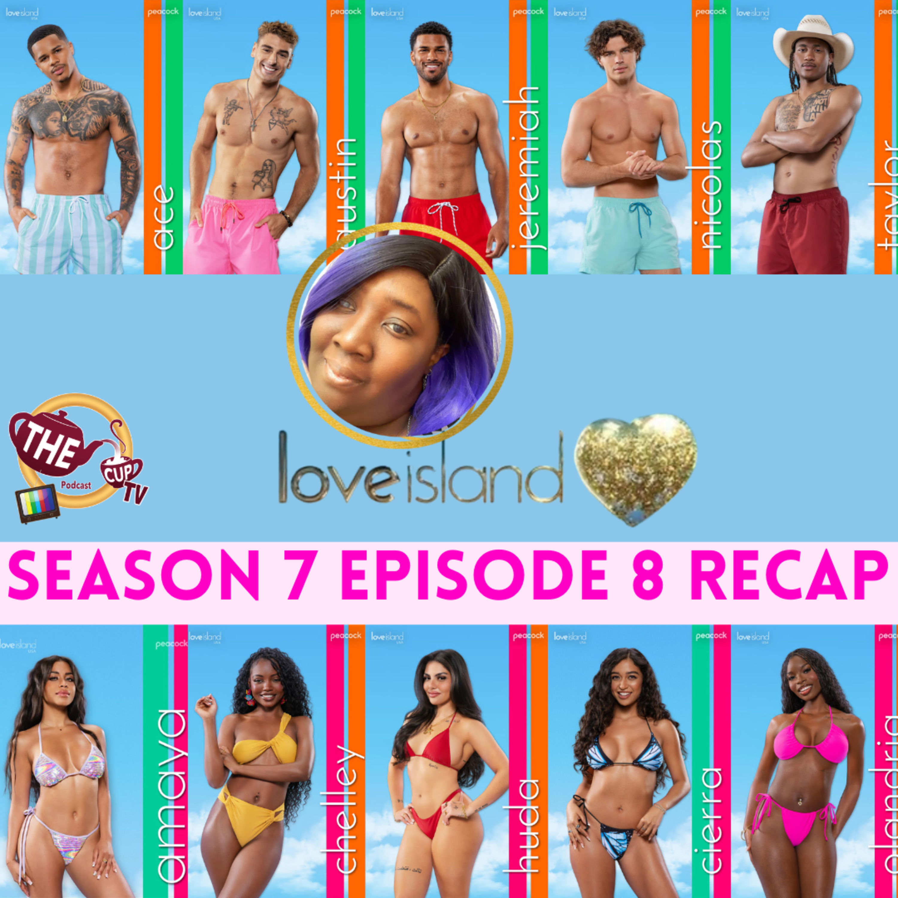 Love Island Season 7 Episode 8 Recap & Review | #LoveIslandUSA | The CUP TV 🍵