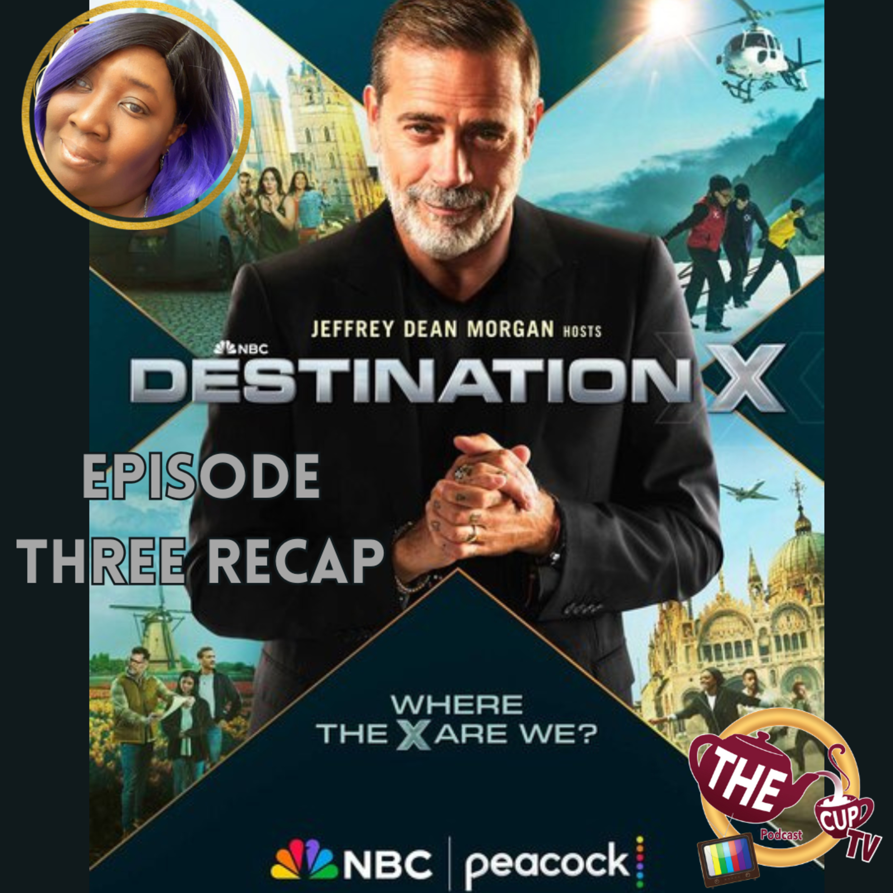 Destination X Ep. 3 Recap | The CUP TV 🍵