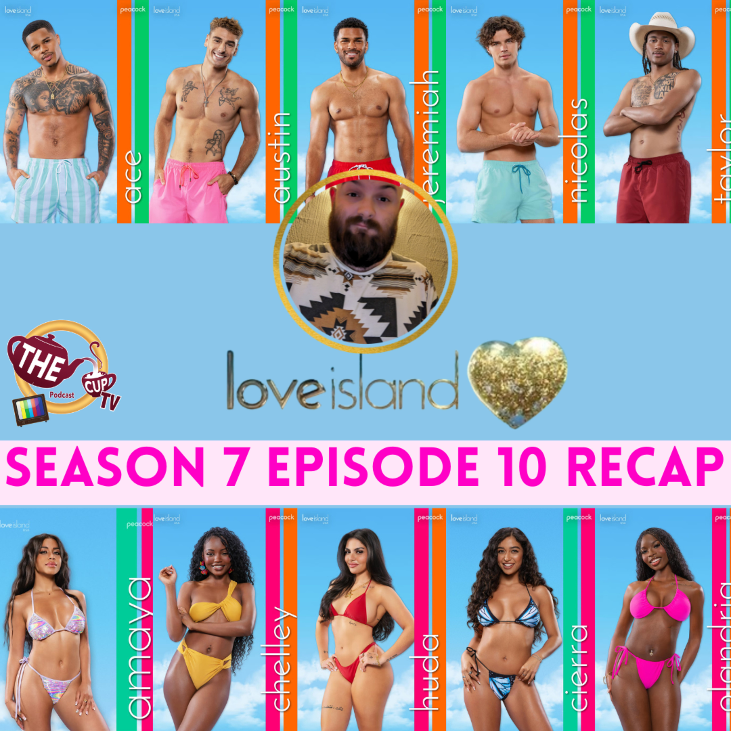Love Island USA Season 7 Episode 10 Recap & Review | #LoveIslandUSA | The CUP TV 🍵