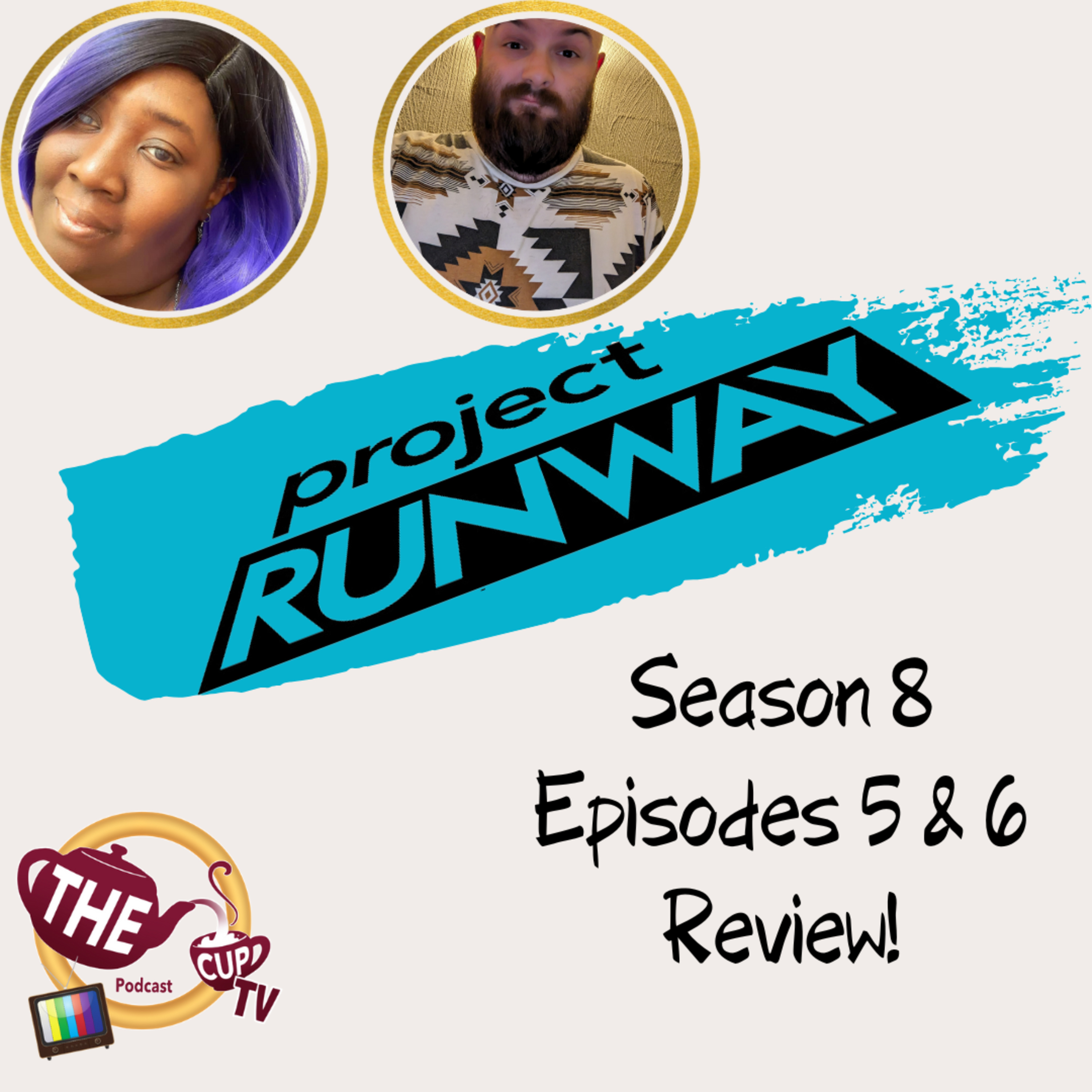 Project Runway Season 8 Ep. 5 & 6 | The CUP TV