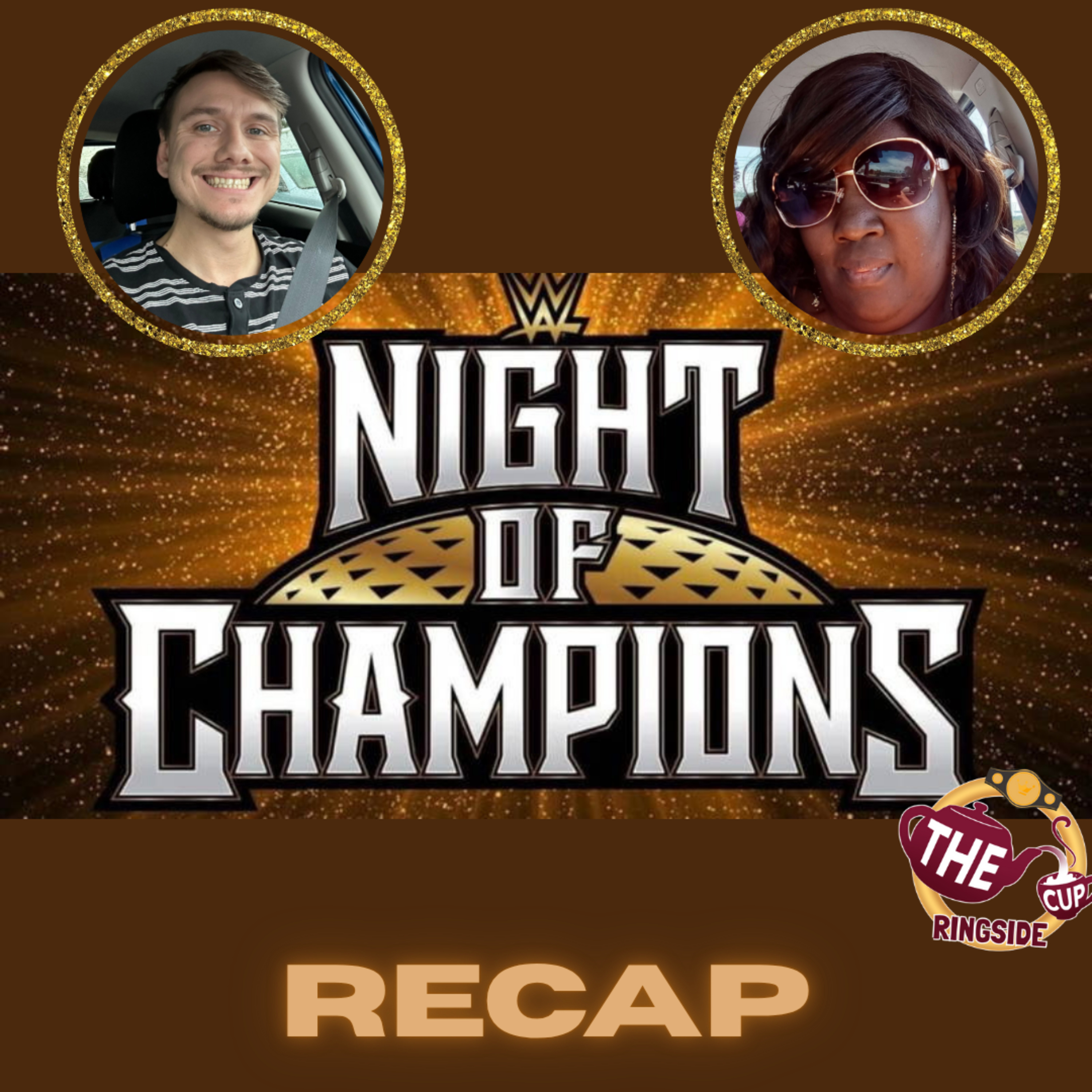 Night of Champions Recap | The CUP Ringside🍵