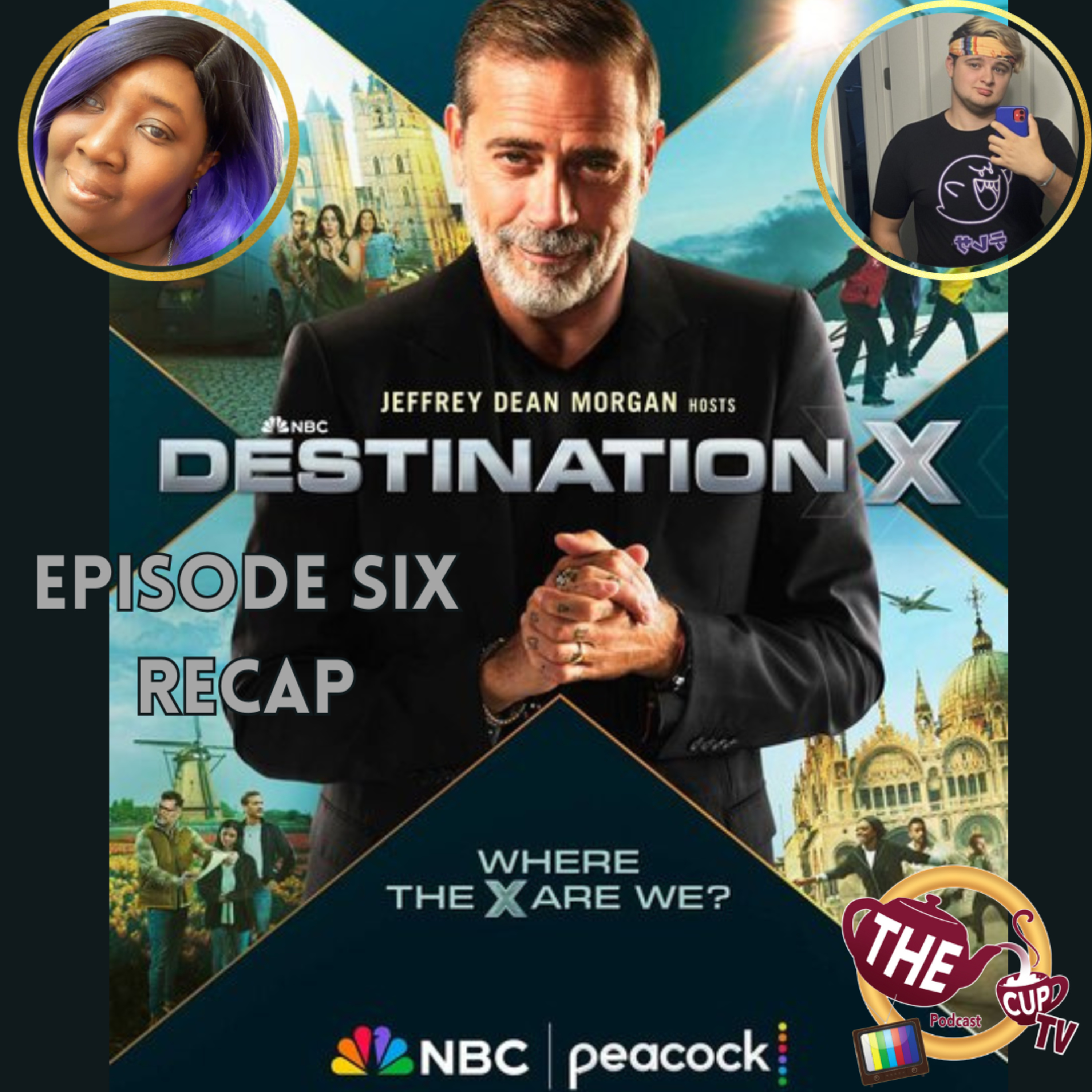 Destination X Ep. 6 Recap | The CUP TV 🍵