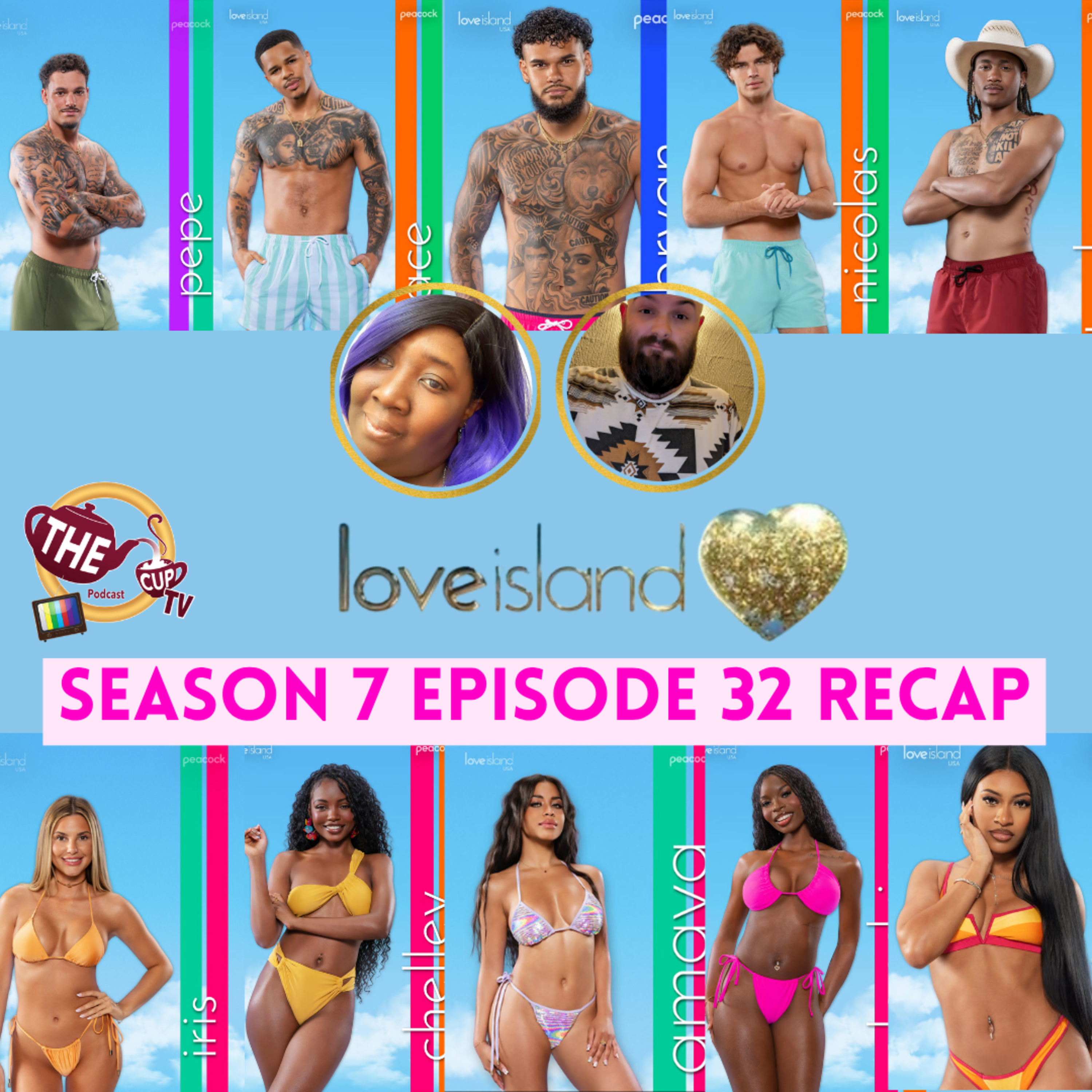 Love Island USA Season 7 Episode 32 Recap & Review | #LoveIslandUSA | The CUP TV 🍵