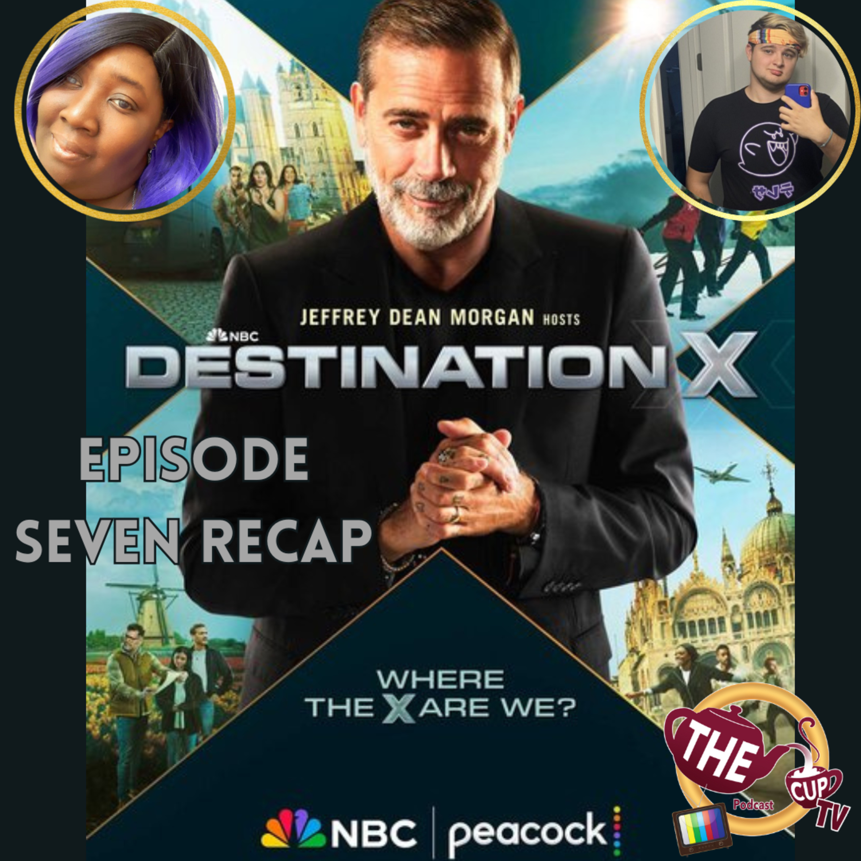 Destination X Ep. 7 Recap | The CUP TV 🍵