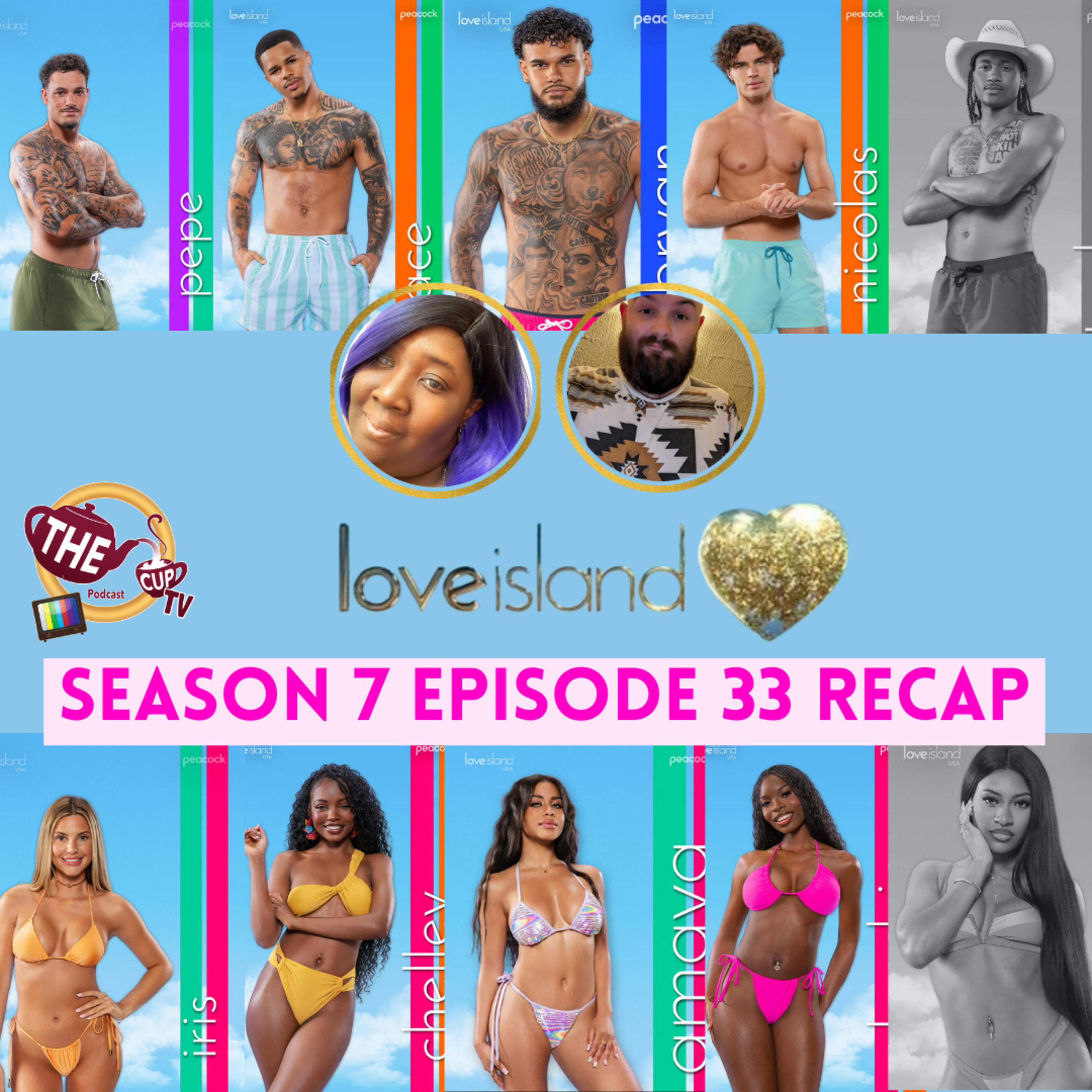 Love Island USA Season 7 Episode 33 Recap & Review | #LoveIslandUSA | The CUP TV 🍵
