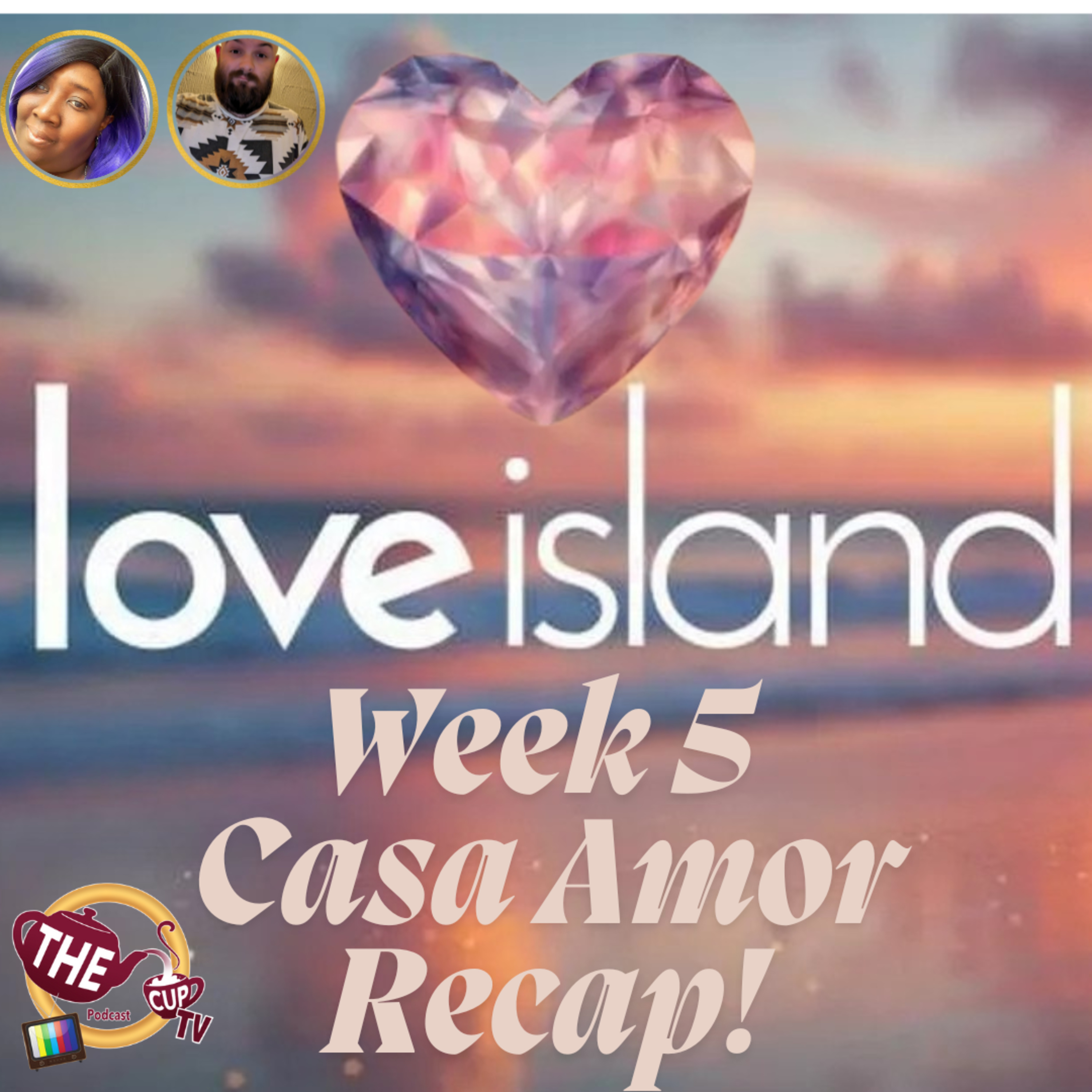 Love Island UK Series 12 Episode 26-32 Casa Amor Recap & Review | #LoveIslandUK | The CUP TV 🍵