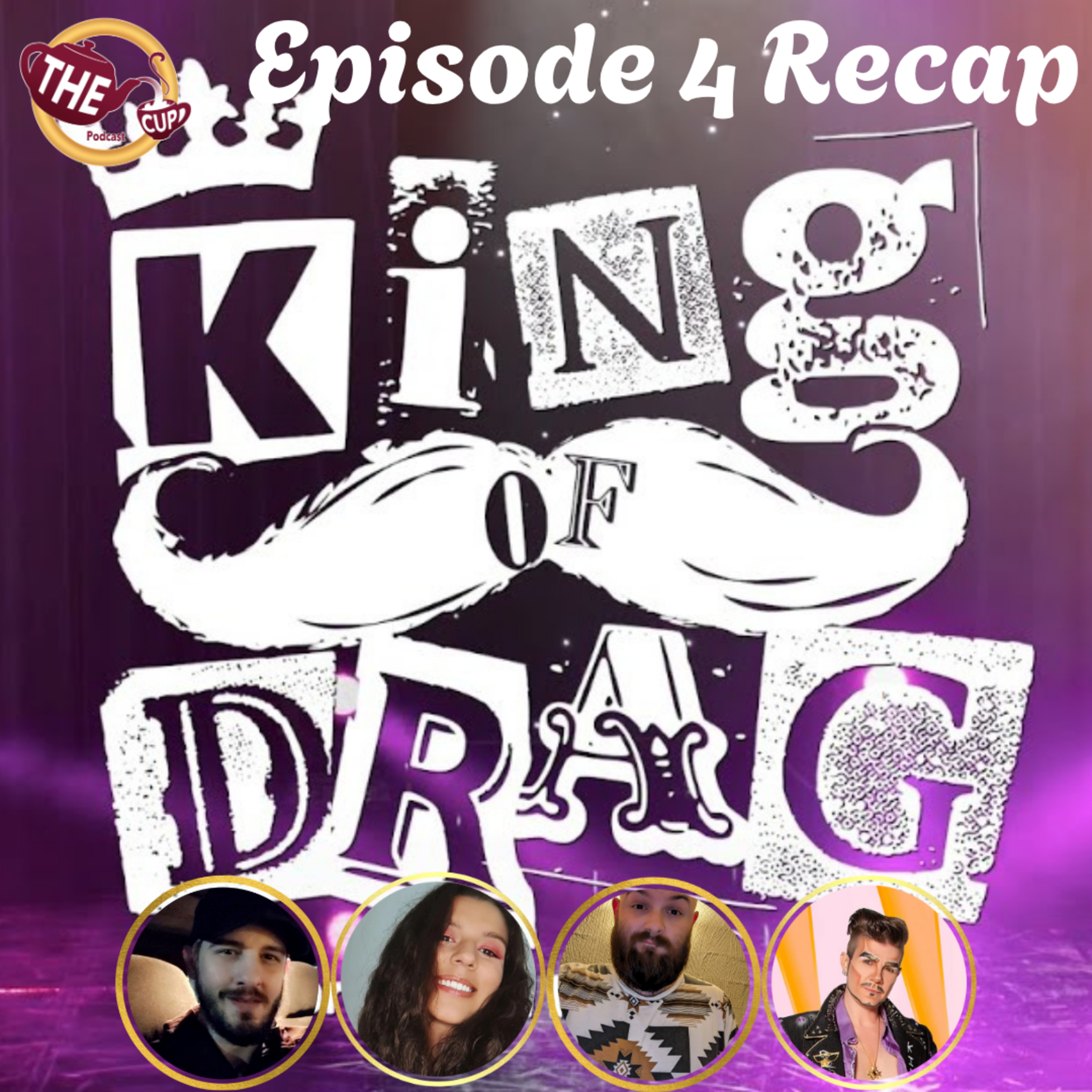 King of Drag Season 1 Episode 4 Recap w/Justin Abit! 👑 | The CUP 🍵