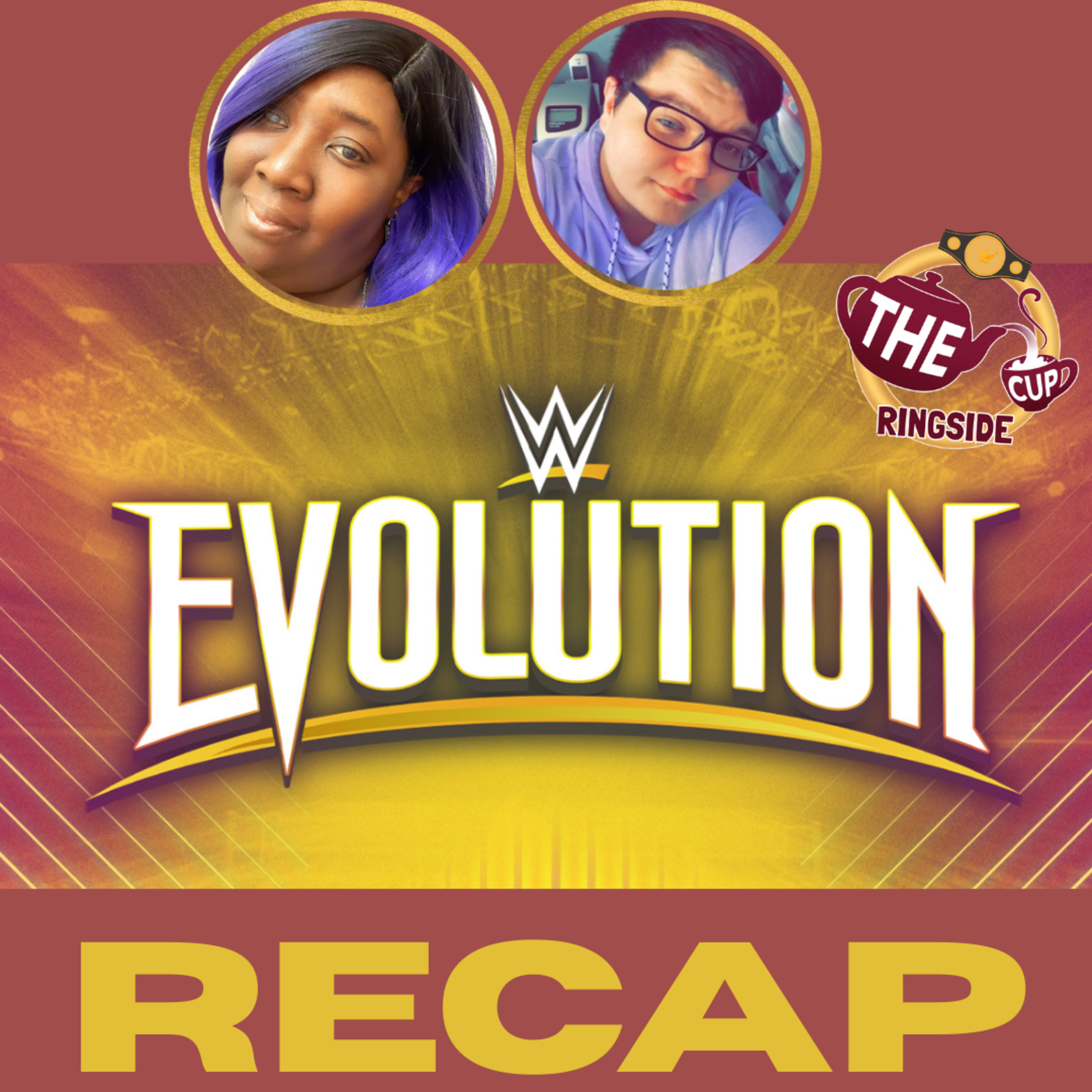 Evolution 2 Recap | The CUP Ringside🍵