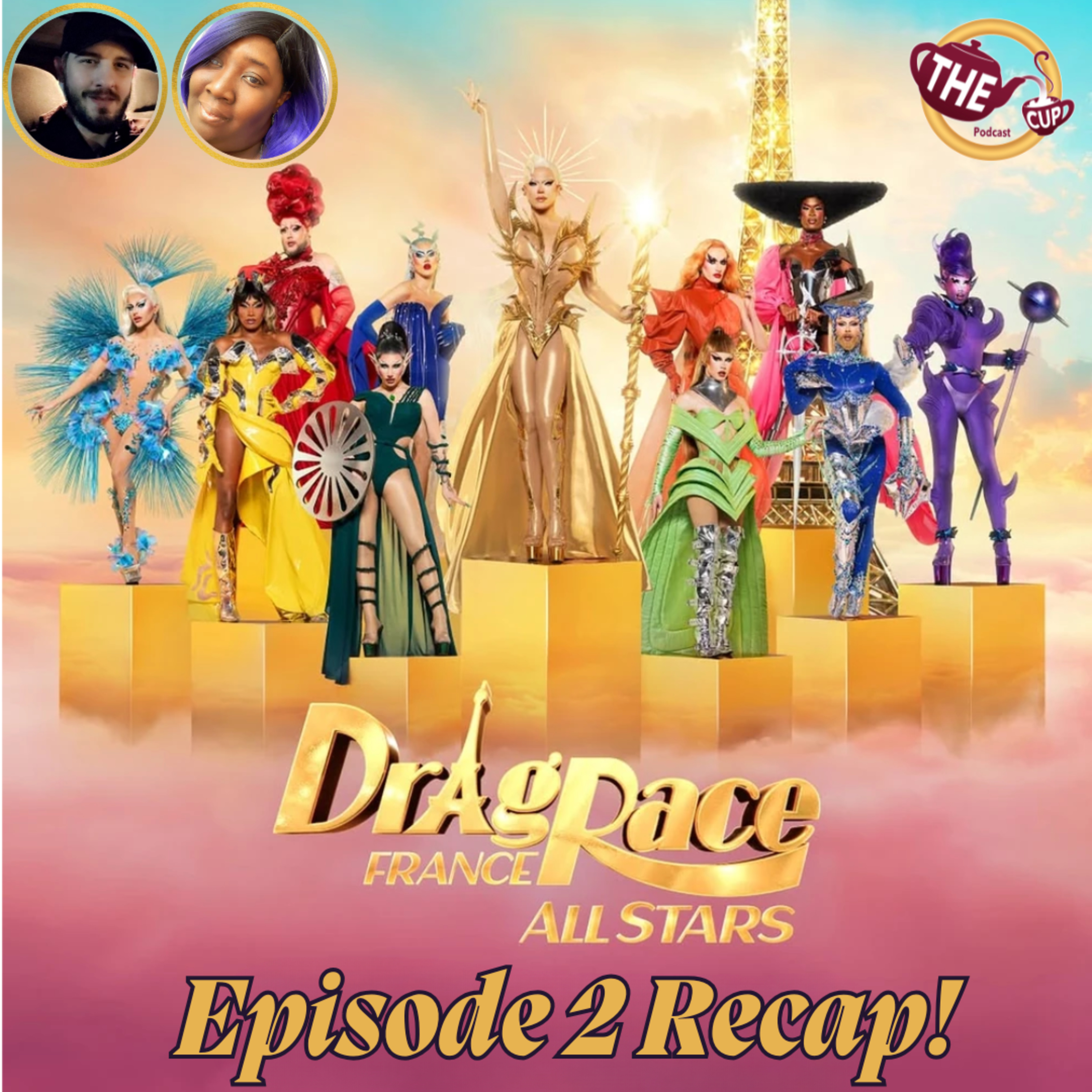 Drag Race France: All Stars Season 1 Episode 2 Recap! 🇫🇷🌟 | The CUP 🍵