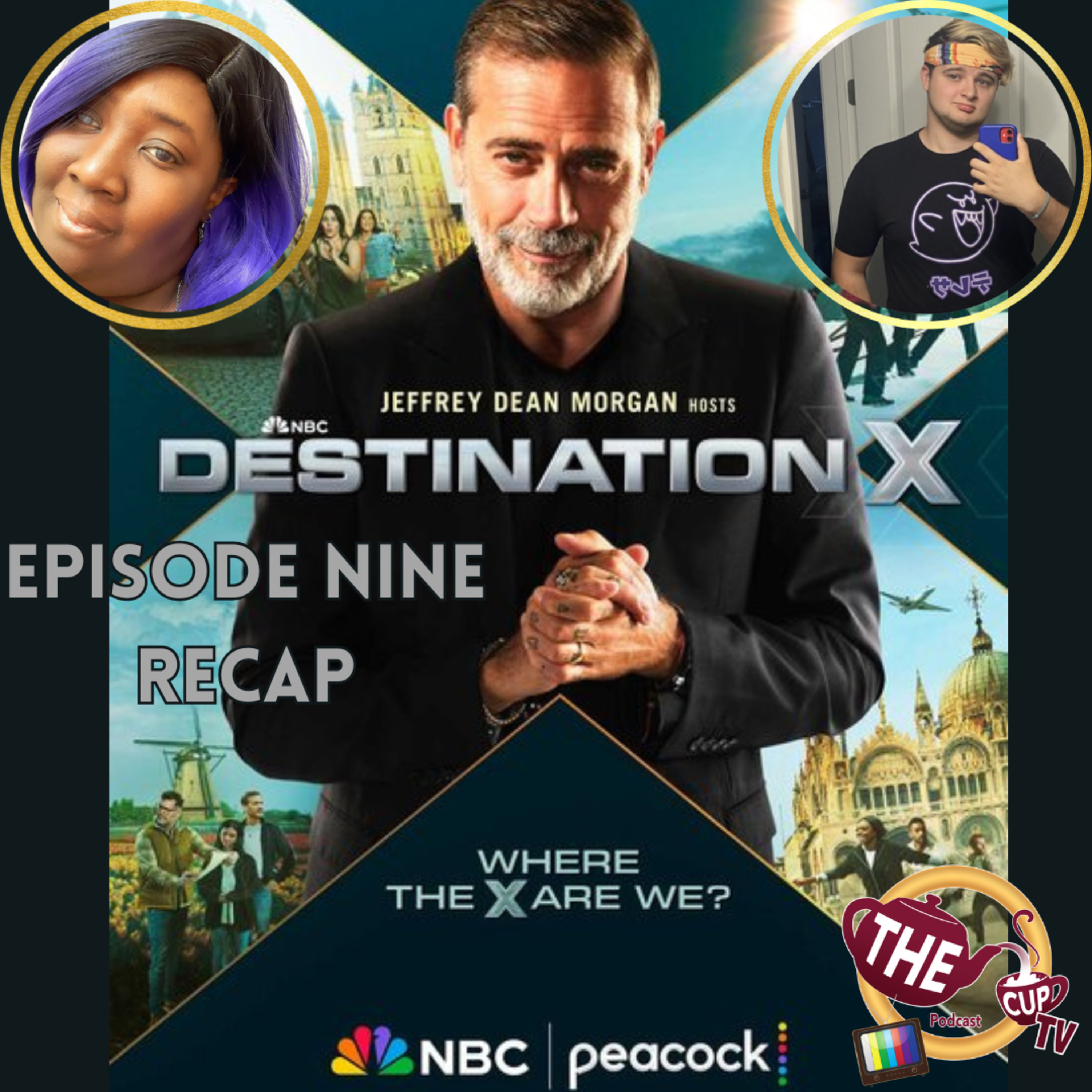 Destination X Ep. 9 Recap | The CUP TV 🍵