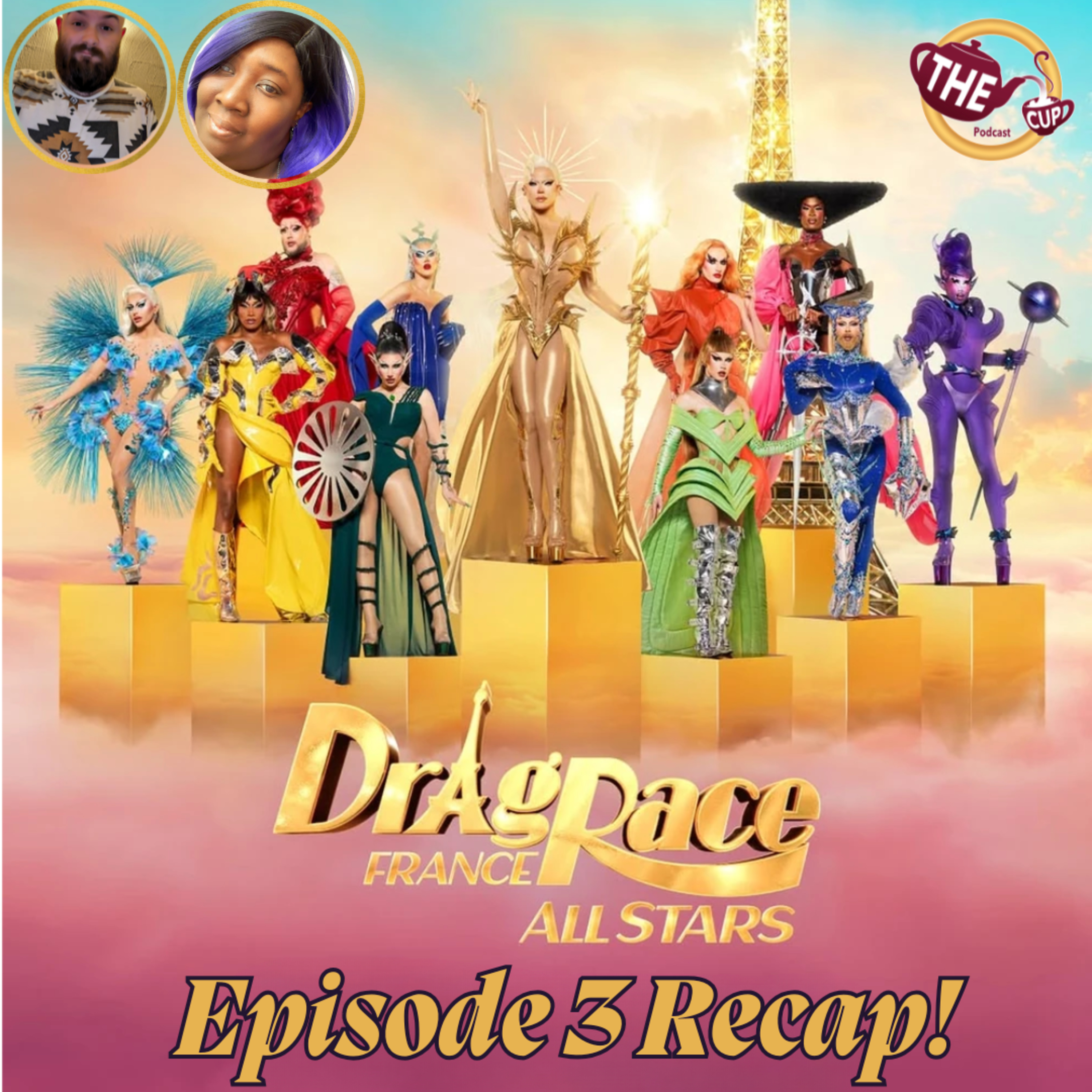 Drag Race France: All Stars Season 1 Episode 3 Recap! 🇫🇷🌟 | The CUP 🍵