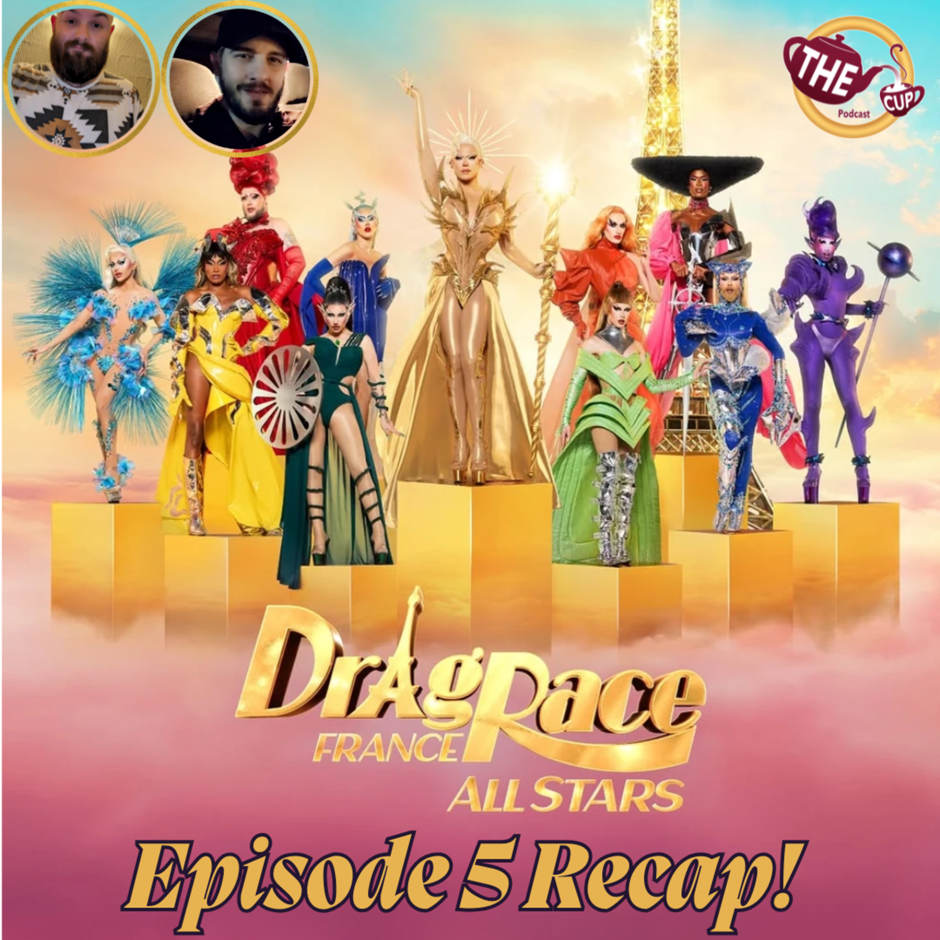 Drag Race France: All Stars Season 1 Episode 5 Recap! 🇫🇷🌟 | The CUP 🍵