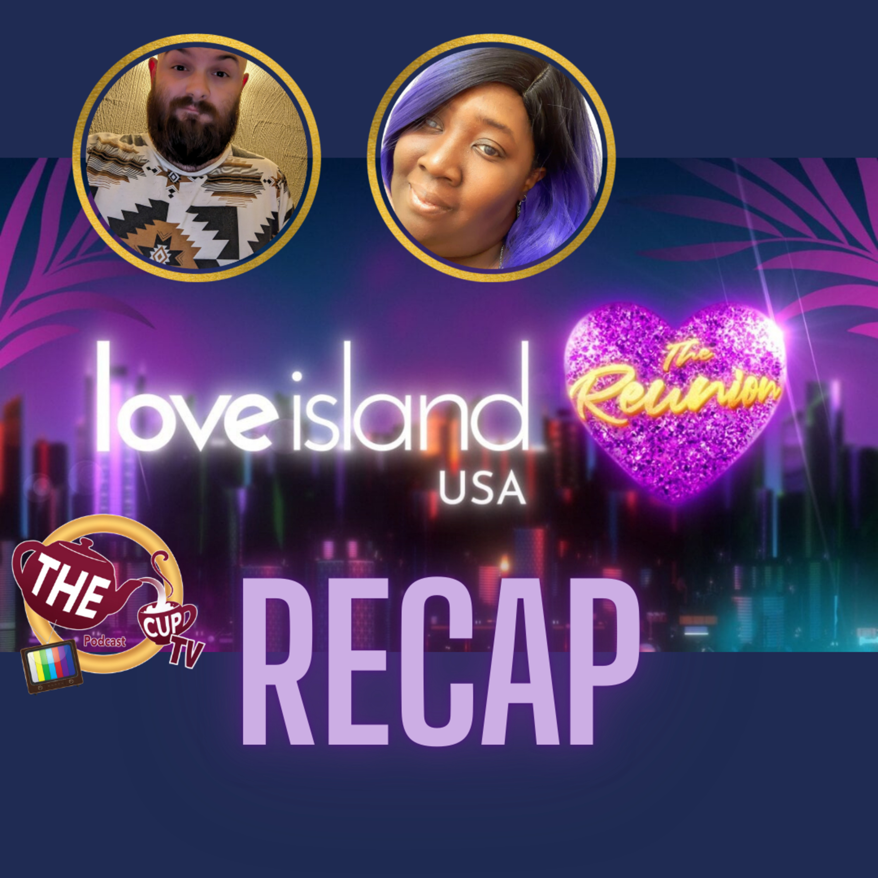 Love Island USA Season 7 Reunion | The CUP TV 🍵
