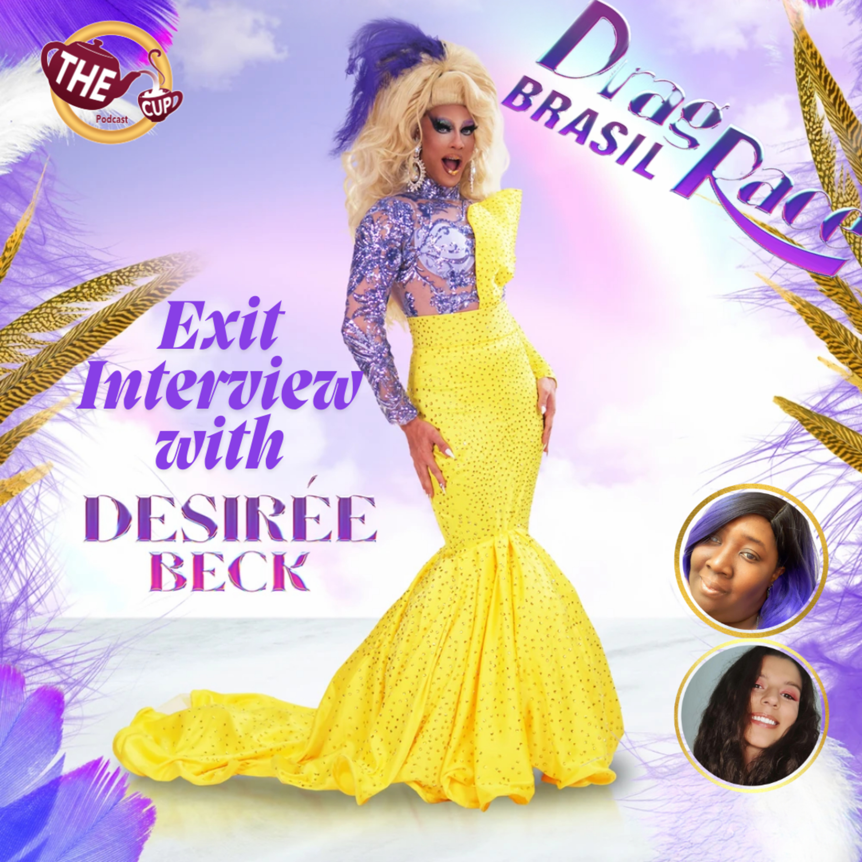 Exit Interview with DesiRée Beck! | Drag Race Brasil Season 2 🇧🇷 | The CUP 🍵