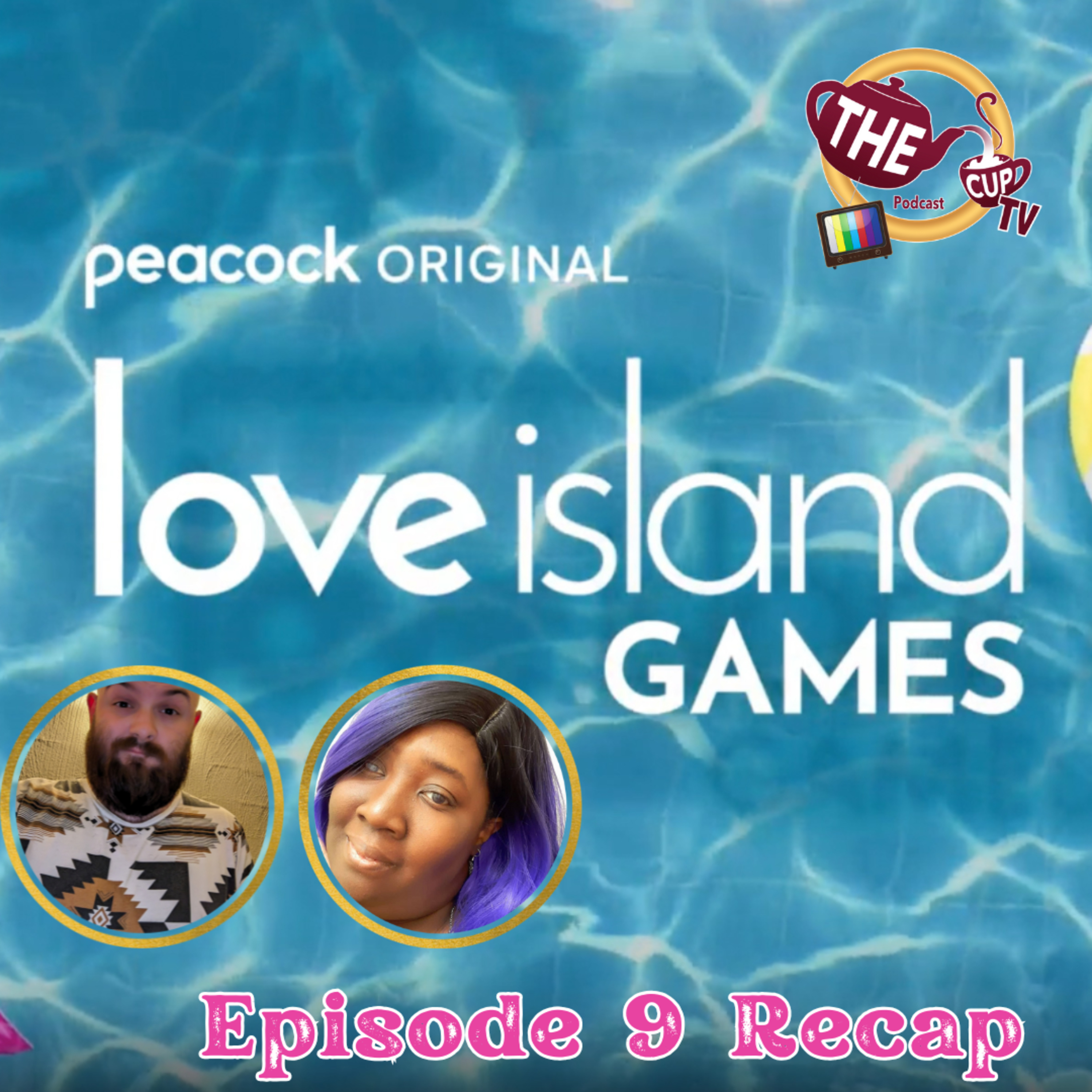 Love Island Games Ep. 9 Recap | Everyone Is Kissing Everyone! | #LoveIslandGames | The CUP TV 🍵