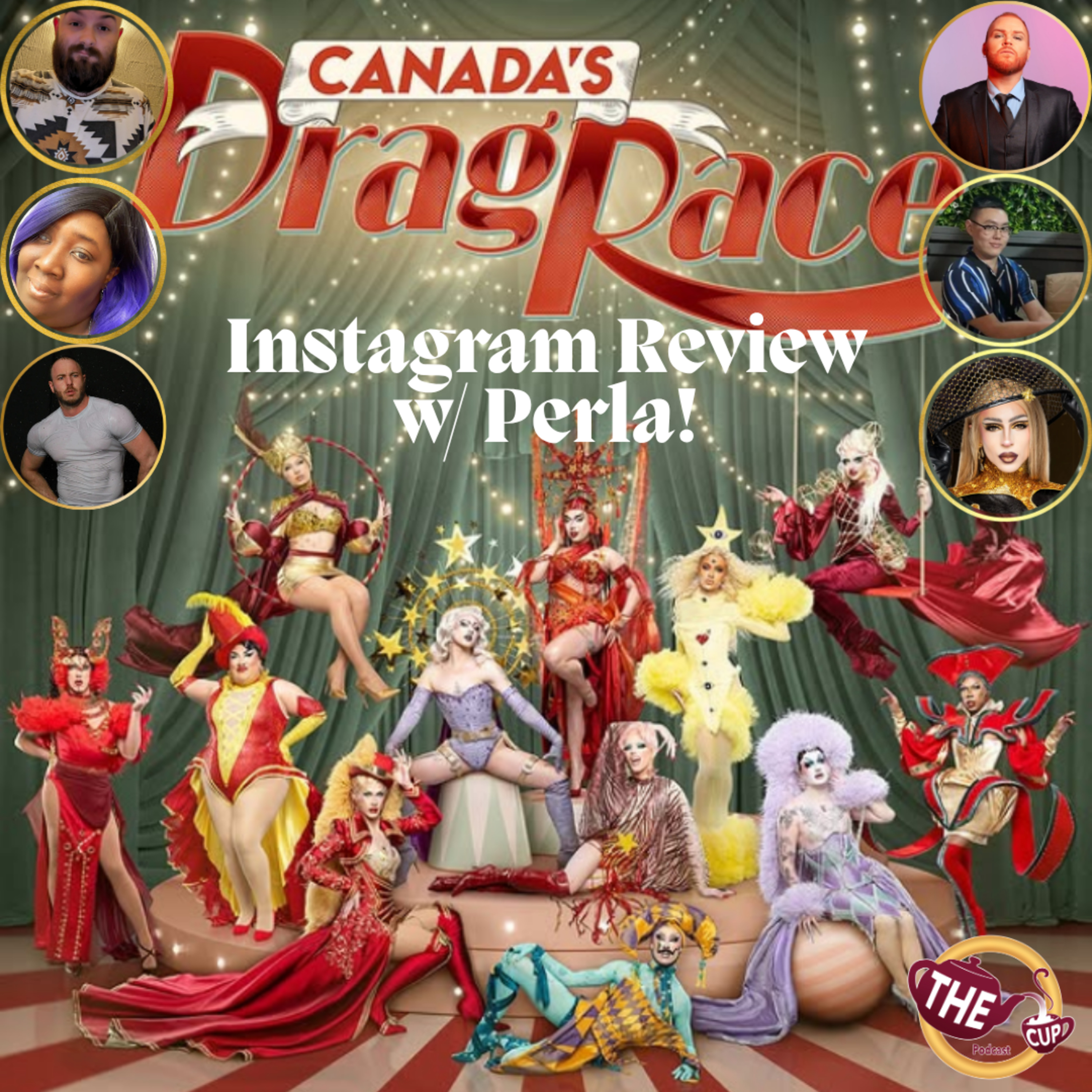 🎪Canada's Drag Race Season 6 Instagram Review w/ Perla! 🇨🇦 | The CUP 🍵
