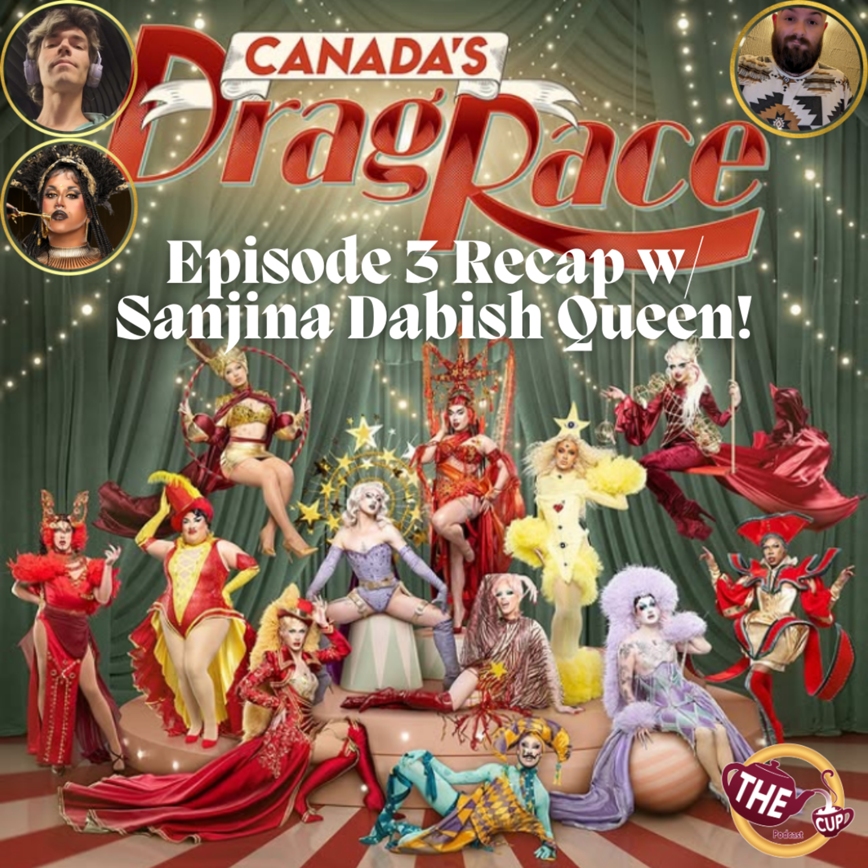 🎪Canada's Drag Race Season 6 Episode 3 Recap with Sanjina Dabish Queen! 🇨🇦 | The CUP 🍵