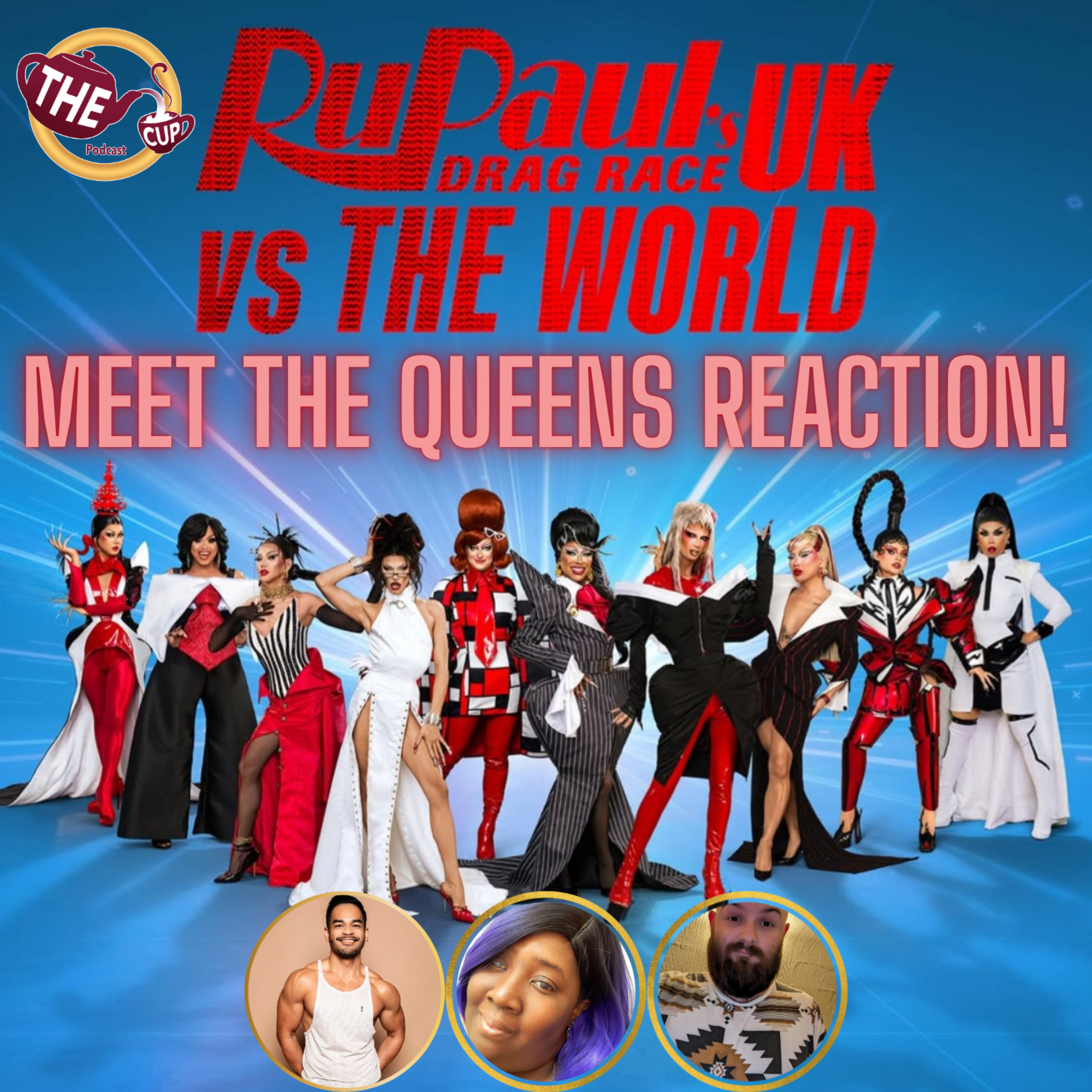 RuPaul's Drag Race UK v. the World Season 3 Meet the Queens Reaction! | The CUP 🍵
