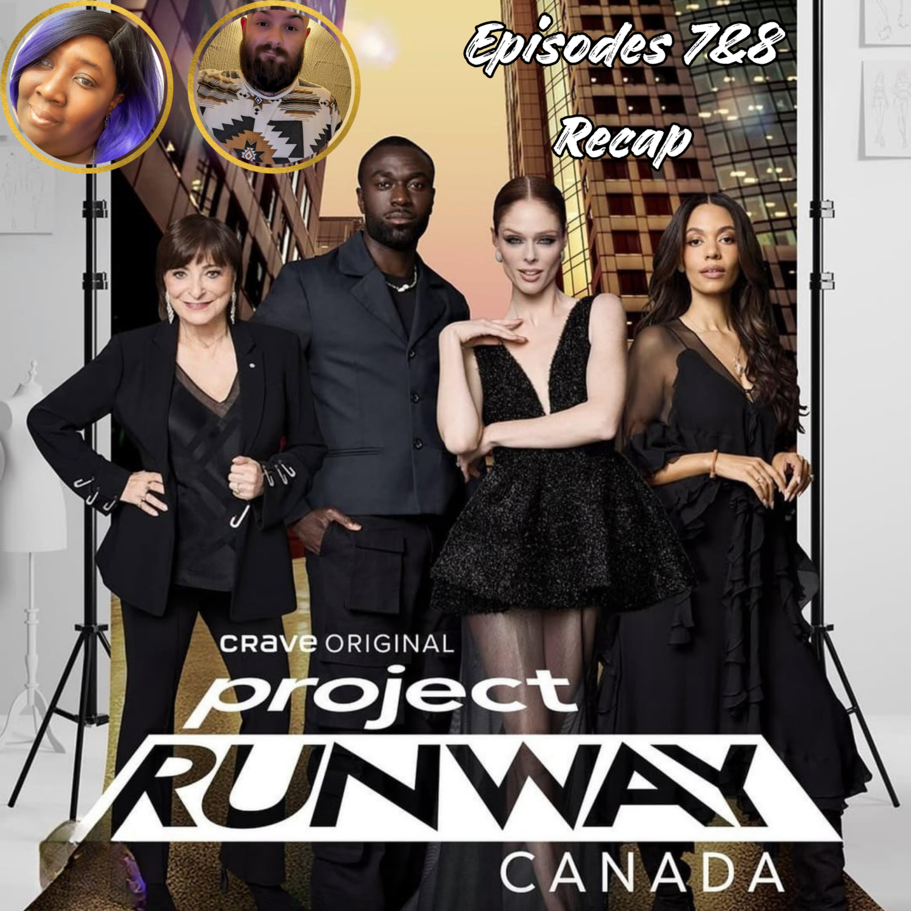 Project Runway Canada Episode 7 & 8 Recap! | The CUP TV 🍵