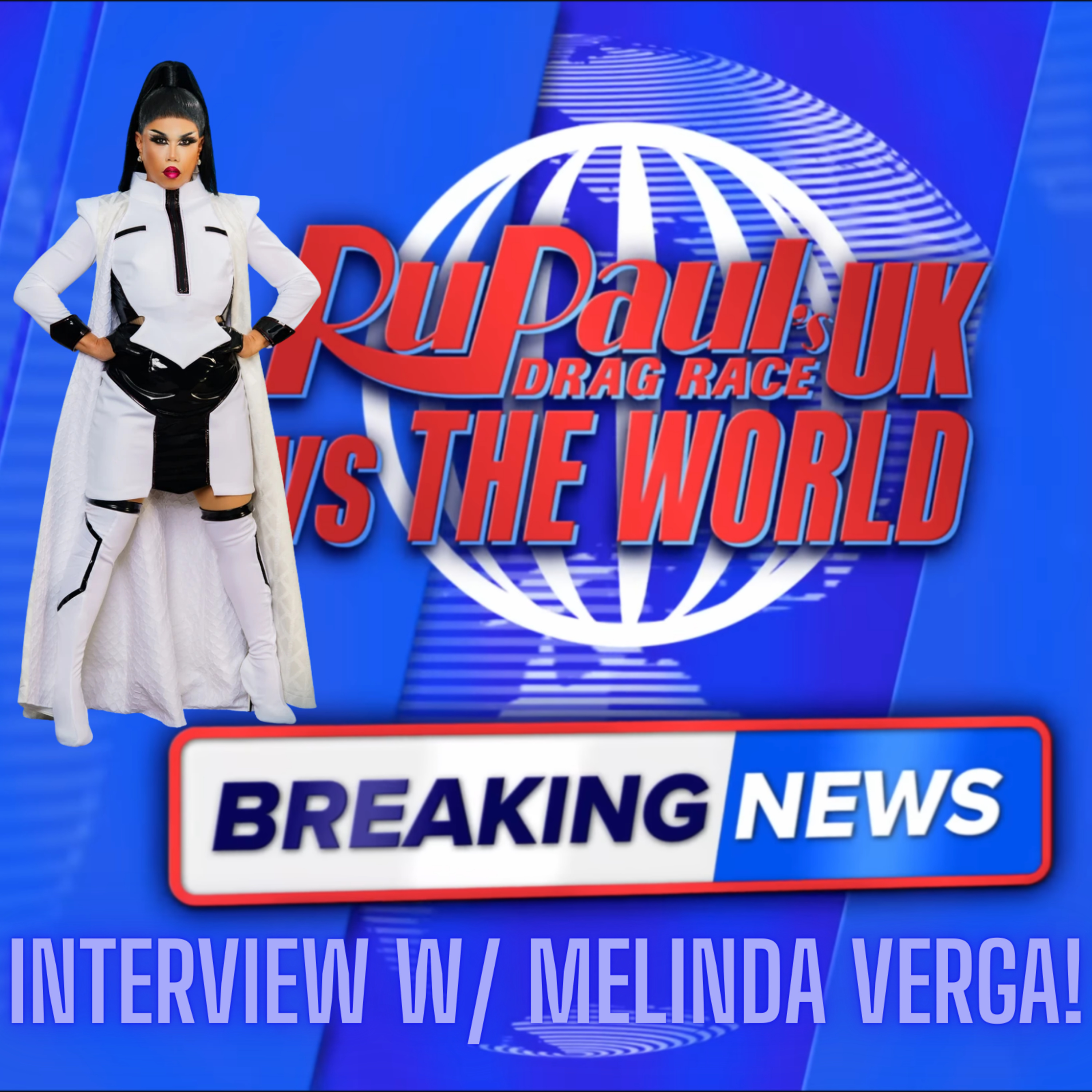 BREAKING NEWS! Melinda Verga! | RuPaul's Drag Race UK v. the World S3 | #DragRace | The CUP 🍵 episode artwork
