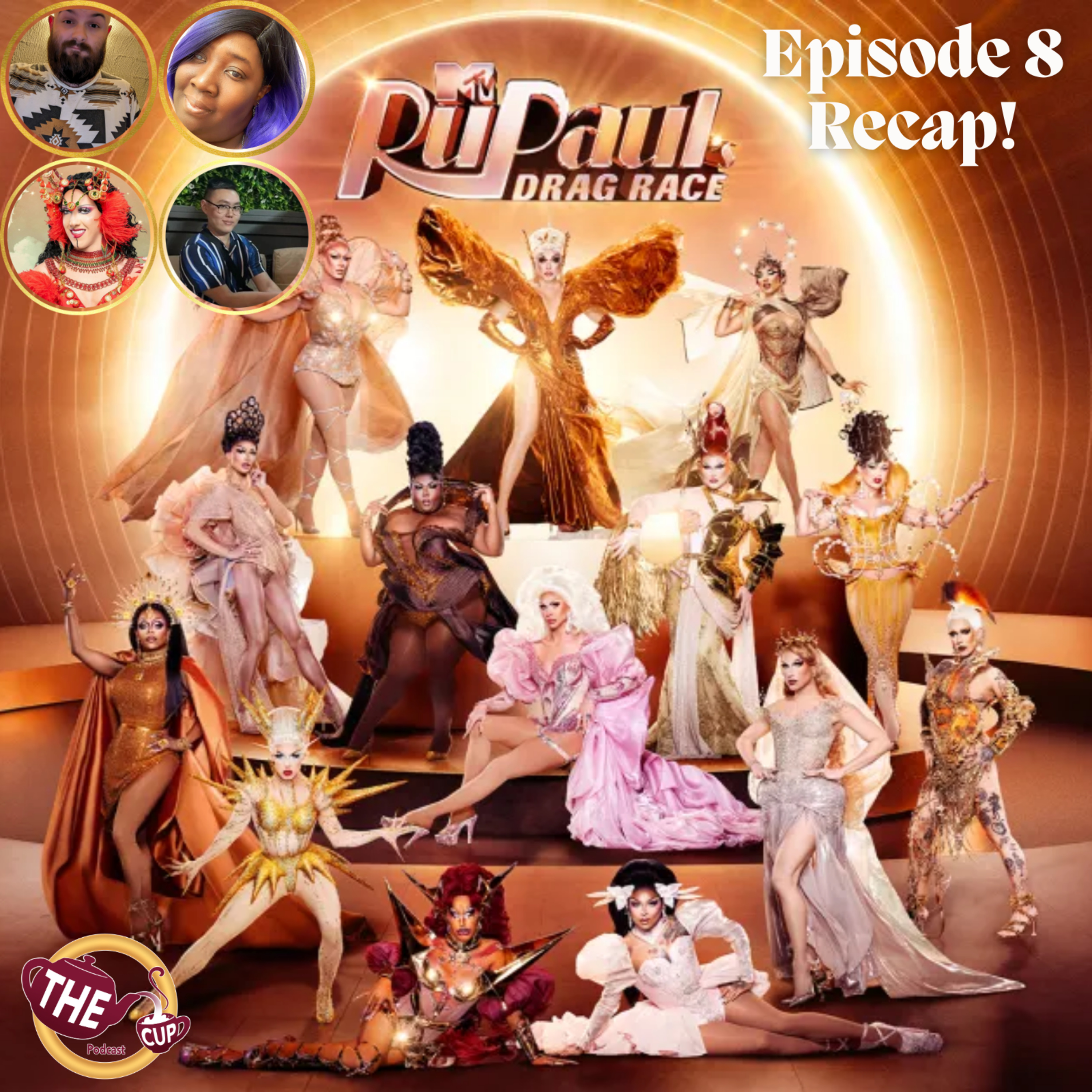 RuPaul's Drag Race Season 18 Episode 8 Recap w/ Mya Foxx! 🌟 | #DragRace | The CUP 🍵