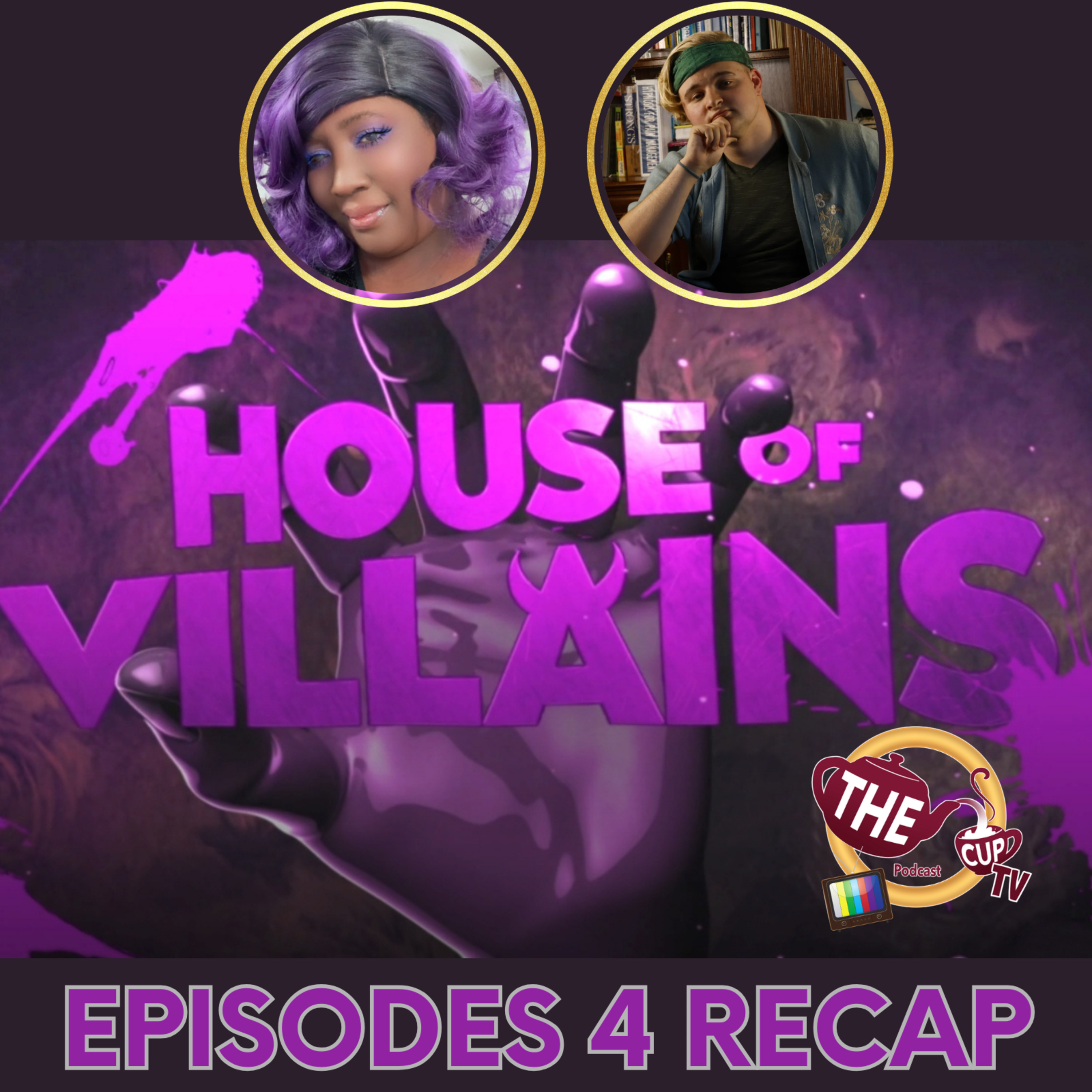 House Of Villains Season 3 Episode 4 Recaps | The CUP TV 🍵
