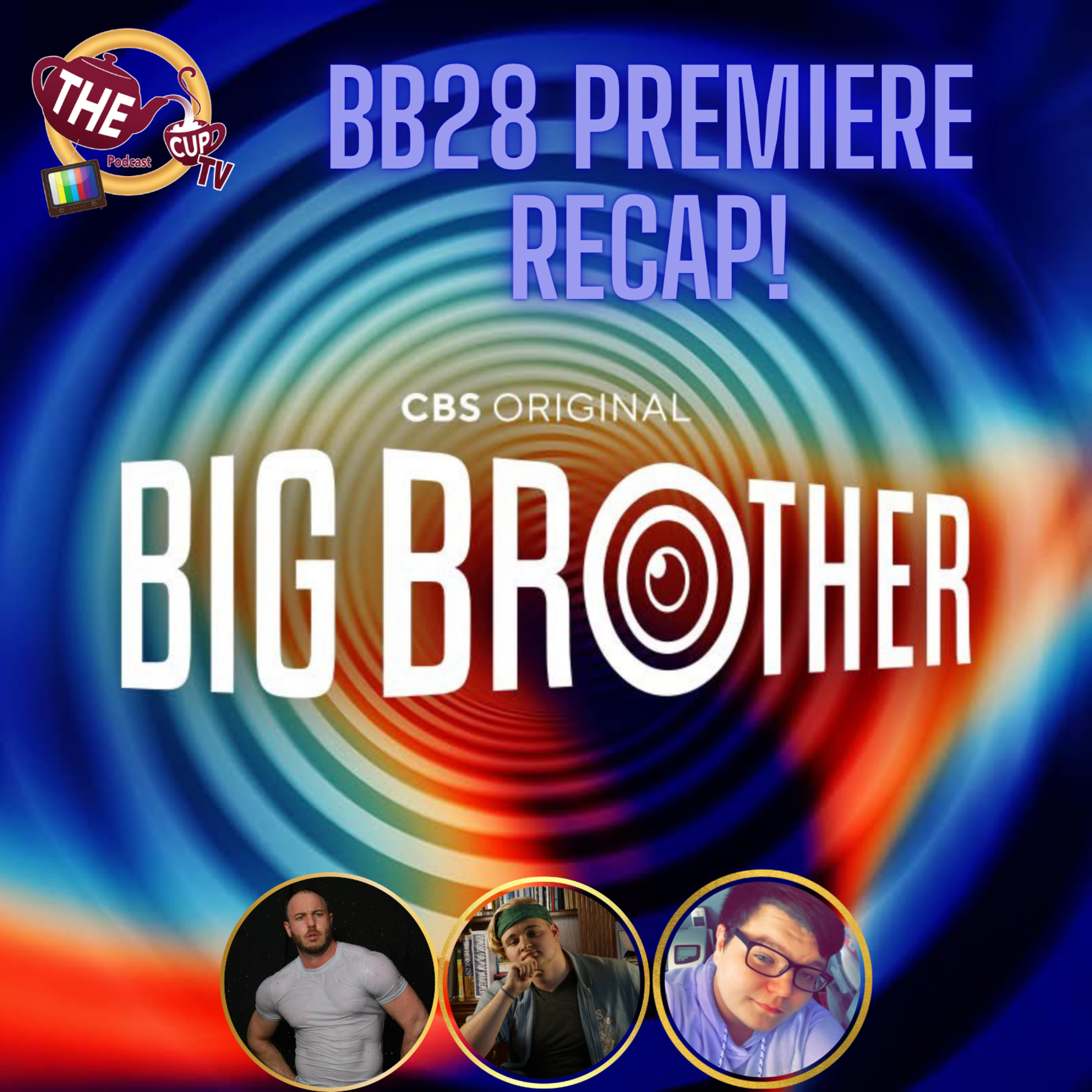 Big Brother 28 Premiere Reaction!!! | #BB28 | The CUP TV 🍵