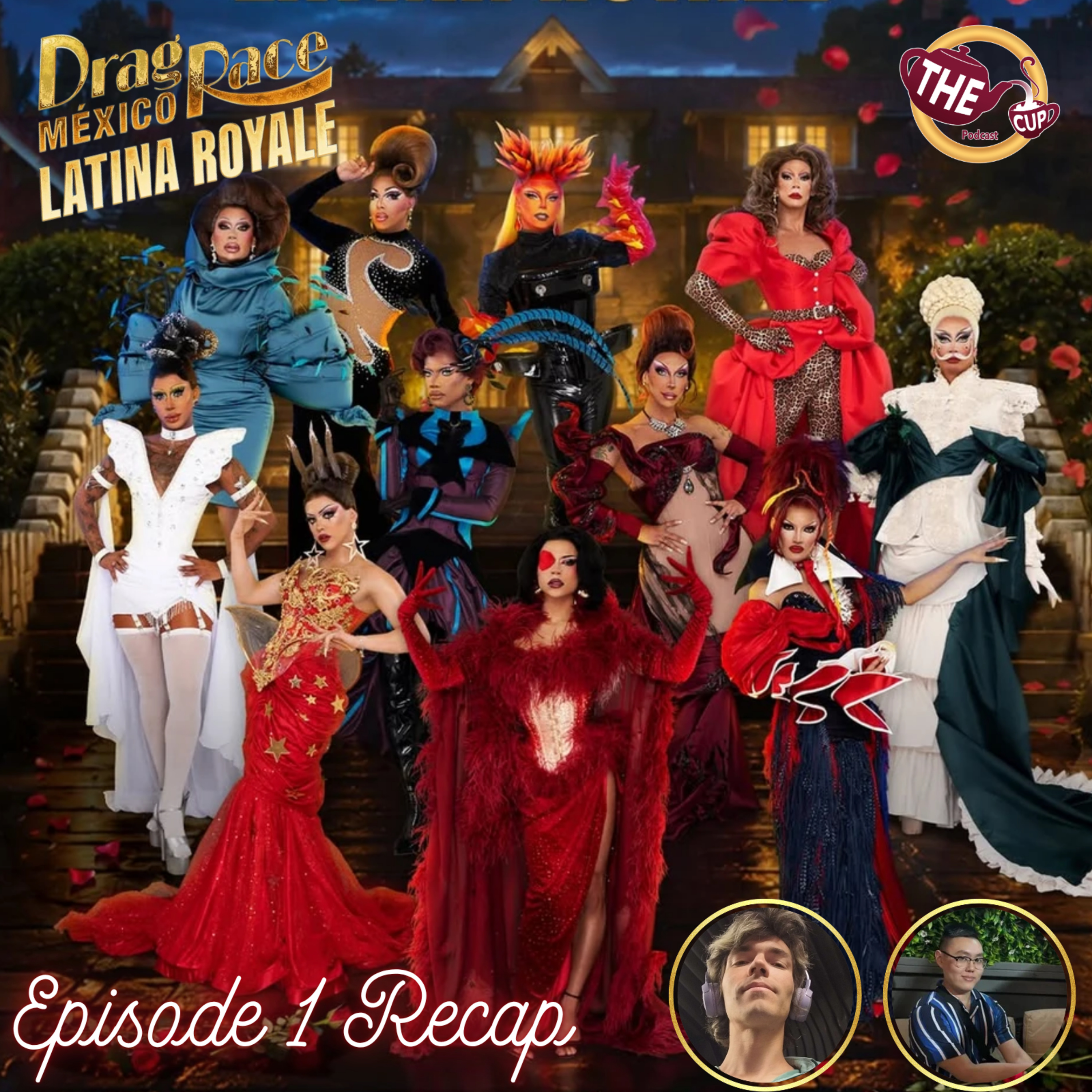 Drag Race Mexico: Latina Royale Episode 1 Recap! 👑 | The CUP 🍵 episode artwork