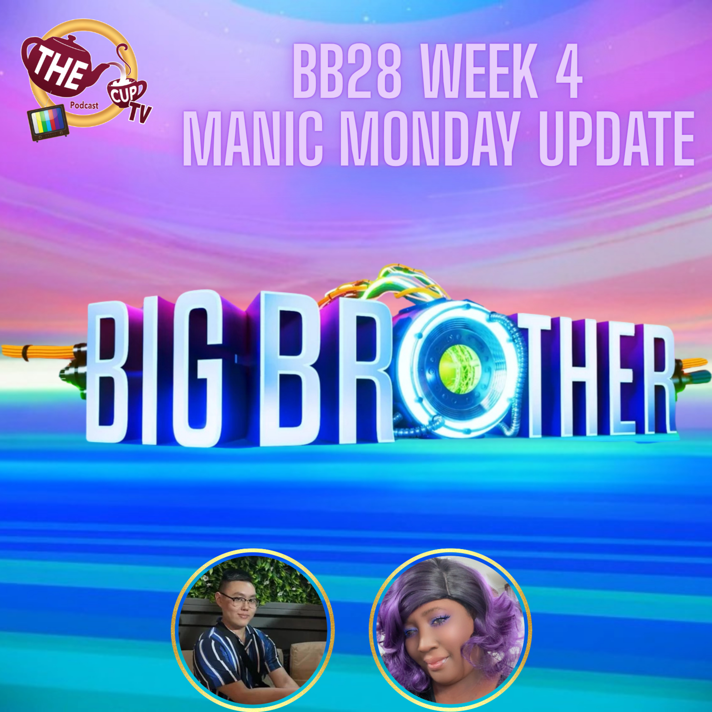 Big Brother 28 Week 4 Manic Monday Live Feed Updates! (8/3) | Same Ole Thing!| #BB28 | The CUP TV 🍵 episode artwork