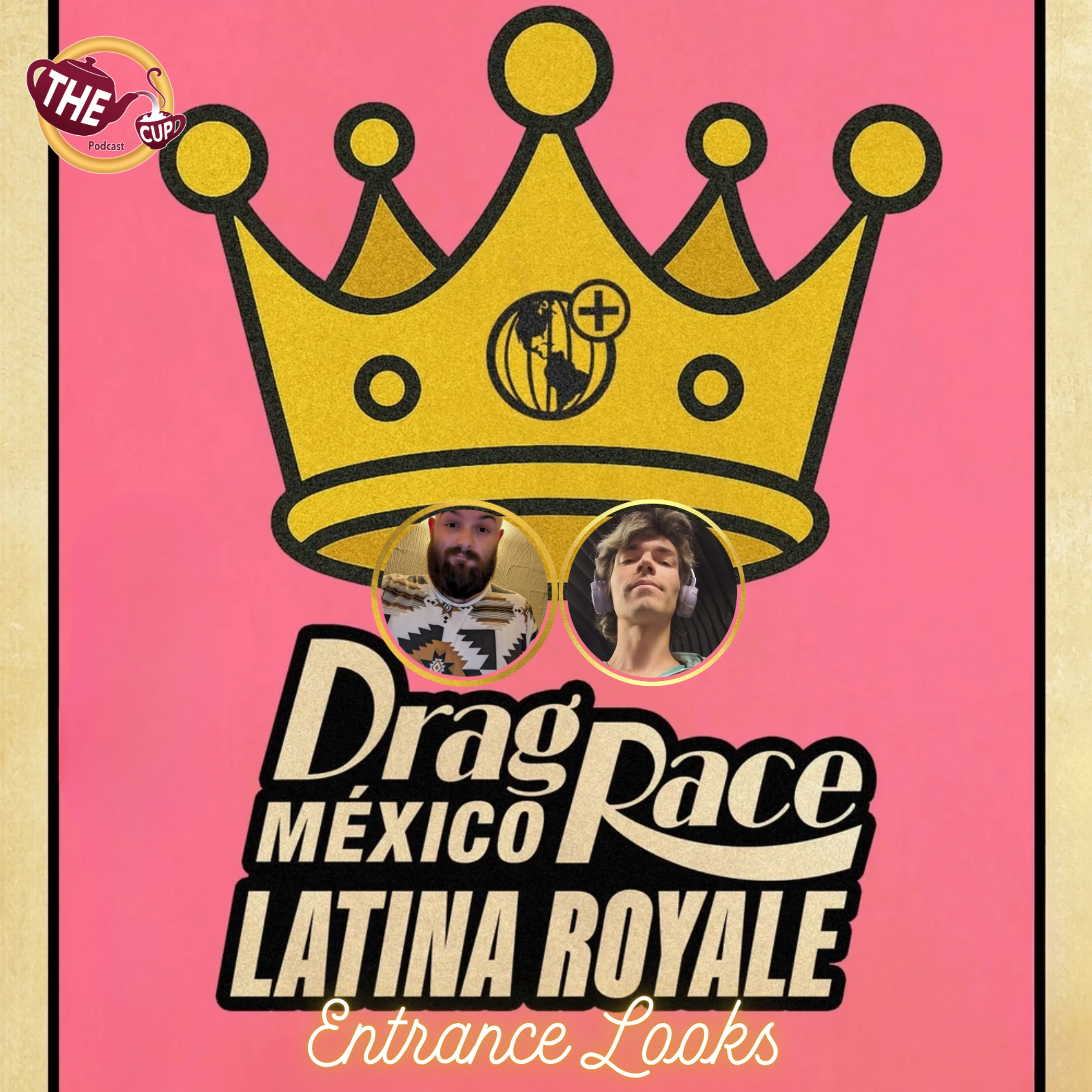 Entrance Looks | Drag Race Mexico: Latina Royale Episode 1! 👑 | The CUP 🍵 episode artwork