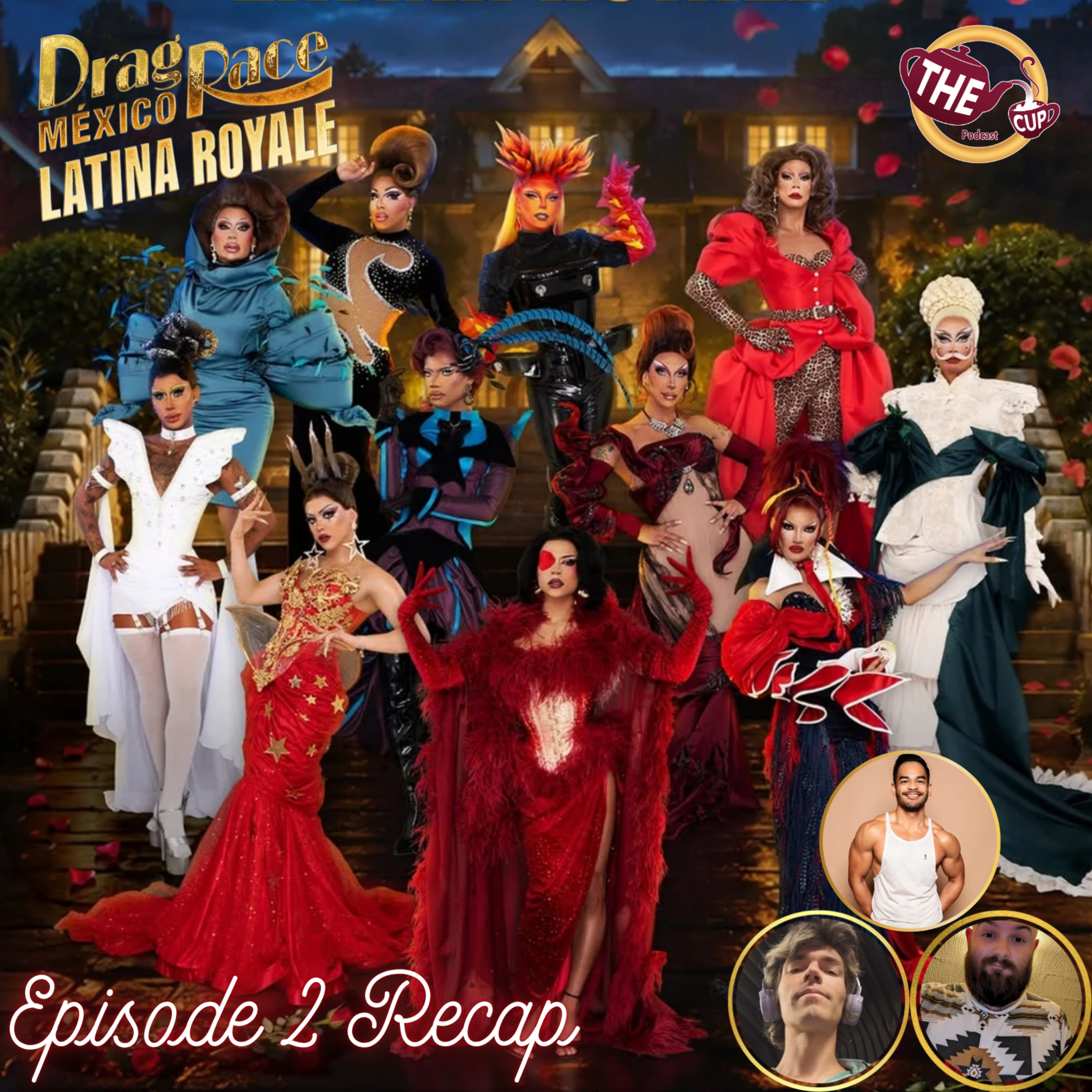 Drag Race Mexico: Latina Royale Episode 2 Recap!  | The CUP episode artwork