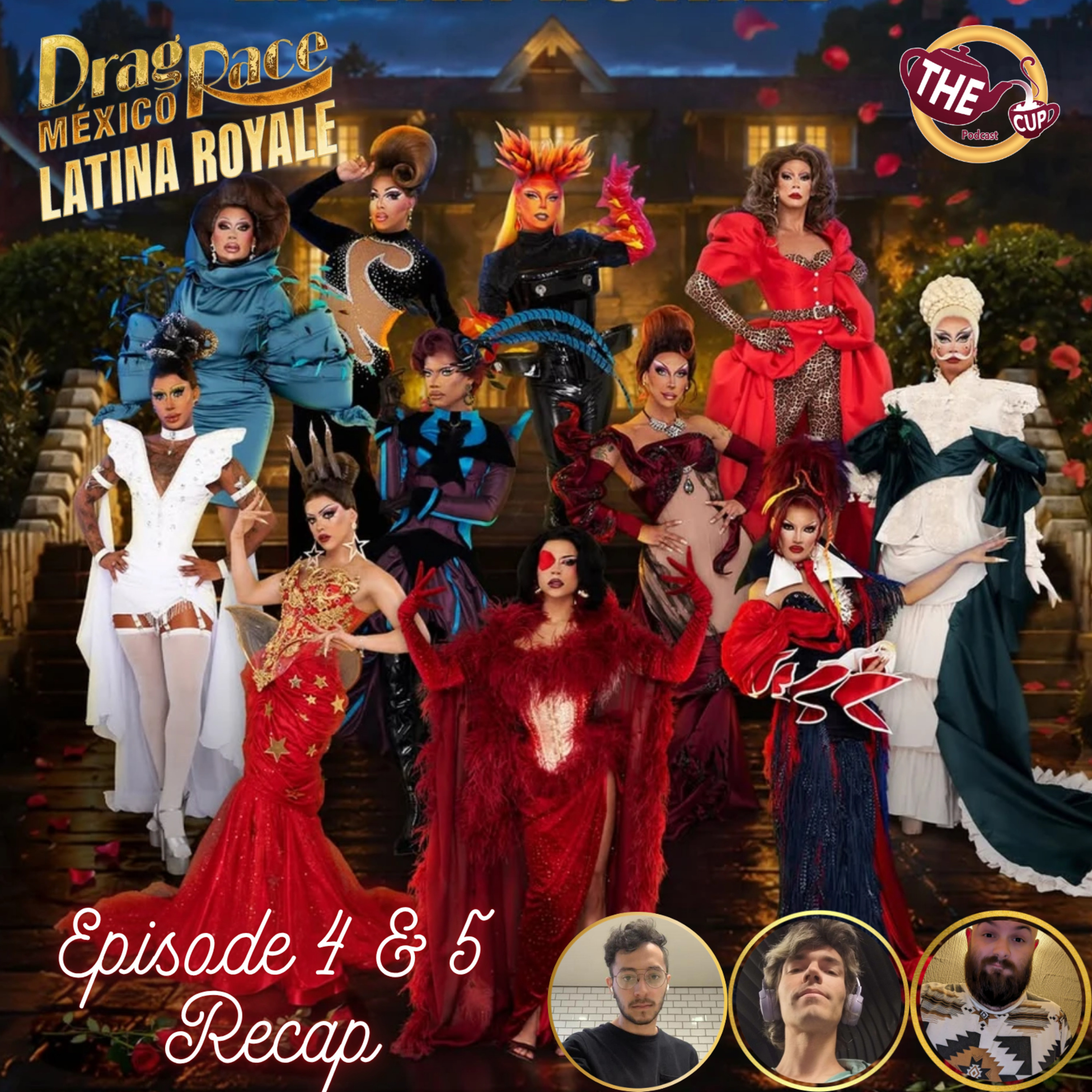Drag Race Mexico: Latina Royale Episode 4 & 5 Recap 👑 | #DragRaceMexico | The CUP 🍵
