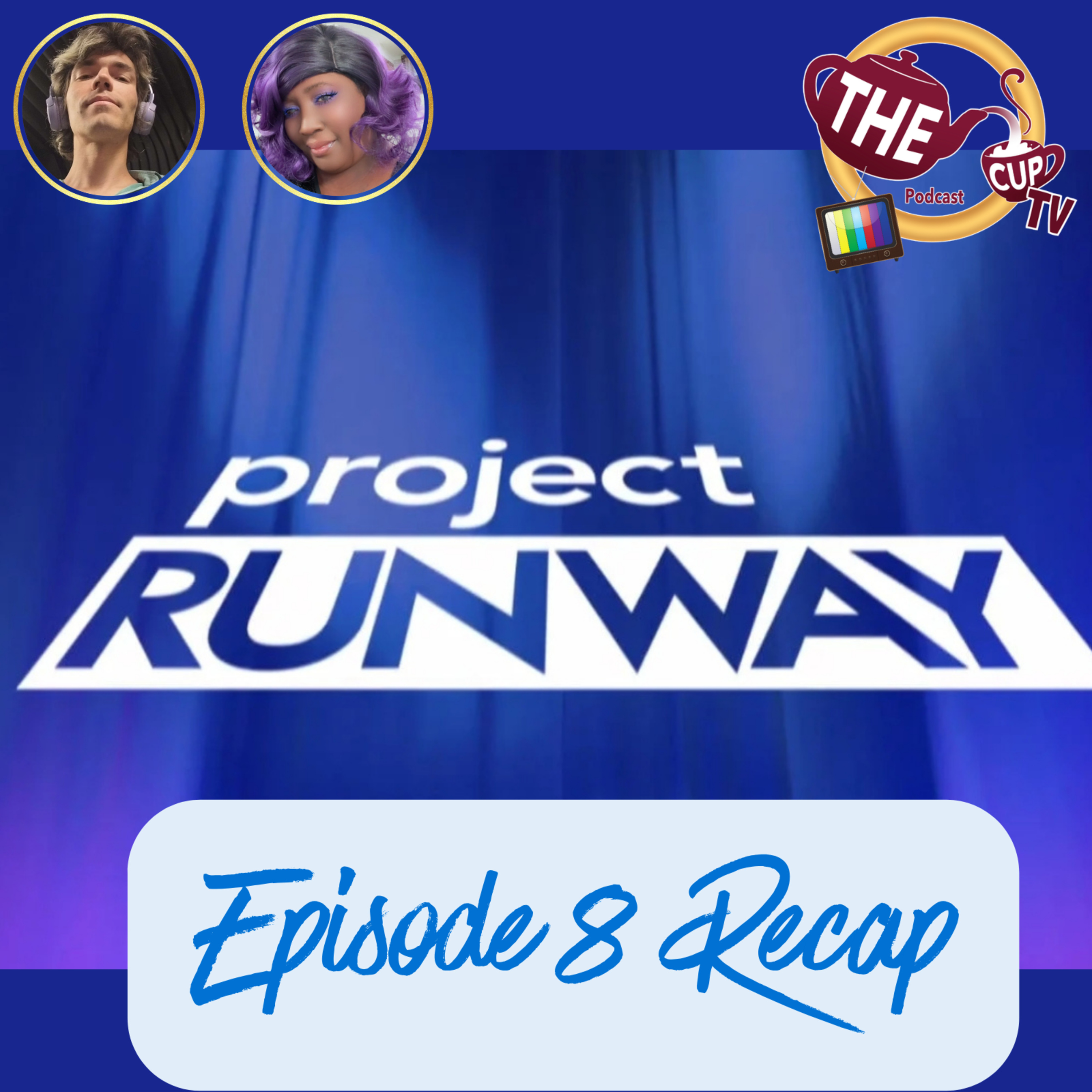 Project Runway Season 22 Episode 8 Recap! | #projectrunway | The CUP TV 🍵