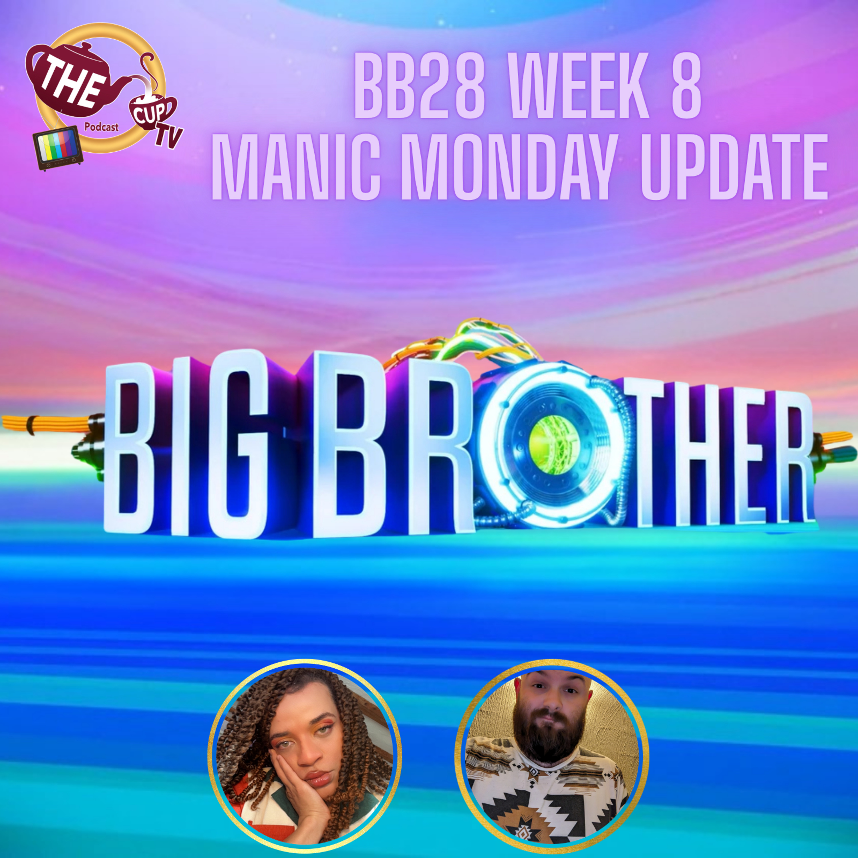 Big Brother 28 Week 8 Manic Monday Live Feed Updates! (8/31) | WTF?! | #BB28 | The CUP TV 🍵