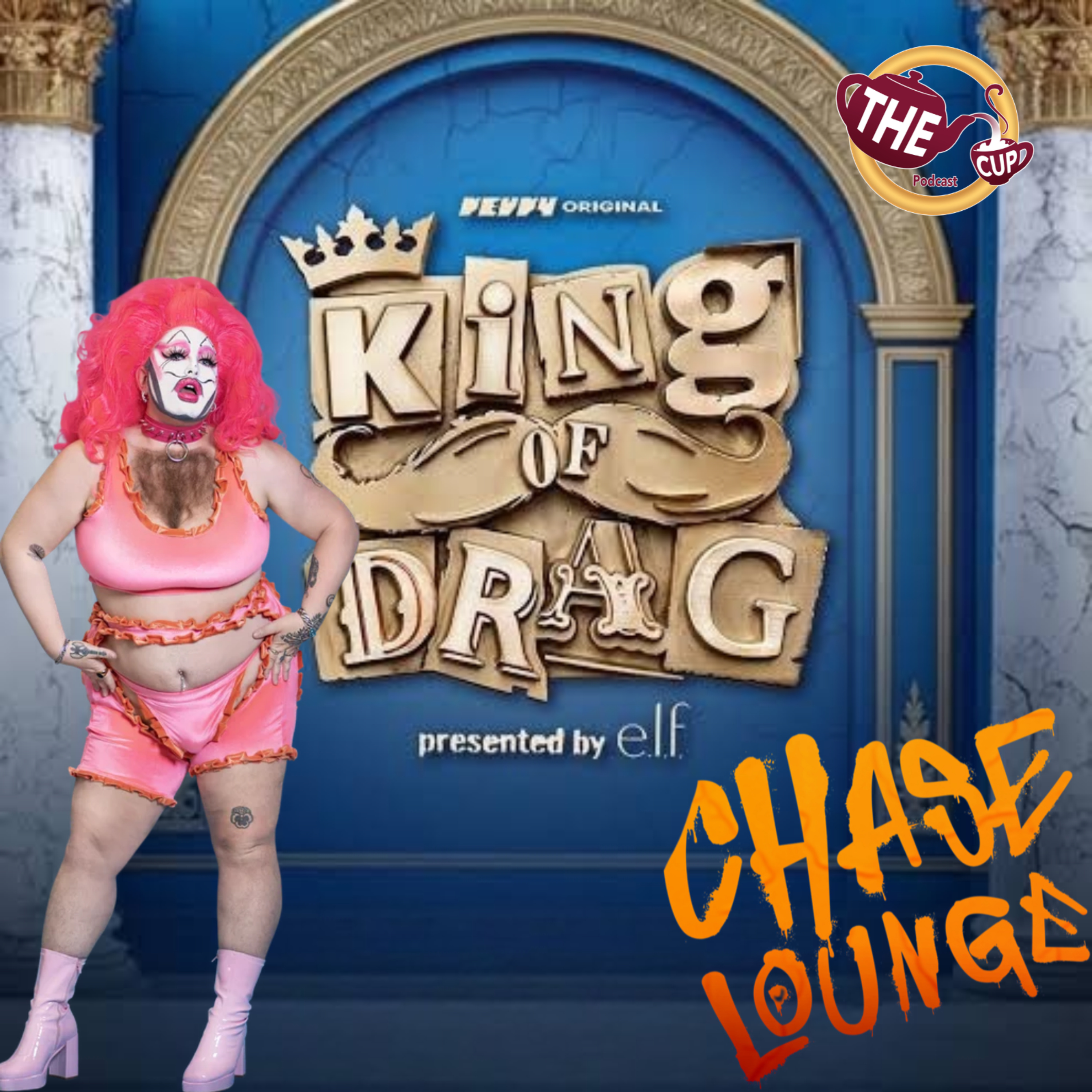 A Chat with Chase Lounge! | King of Drag Season 2 👑 | #KingOfDrag | The CUP 🍵 episode artwork