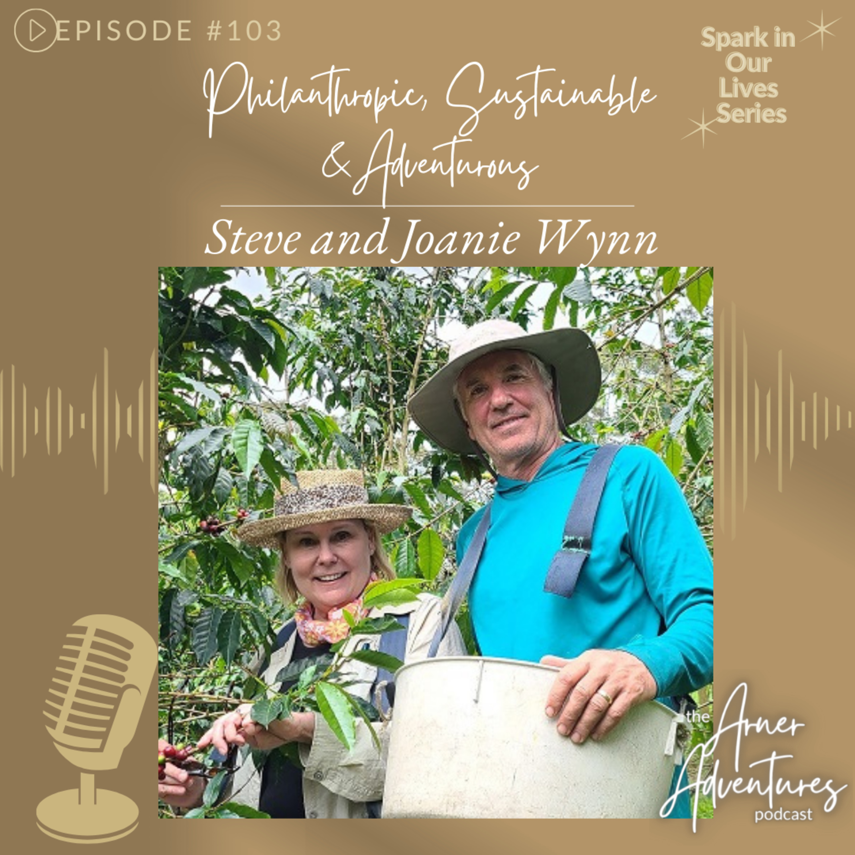 #103: A Journey of Coffee Farming & Philanthropy: Joanie and Steve Wynn episode artwork