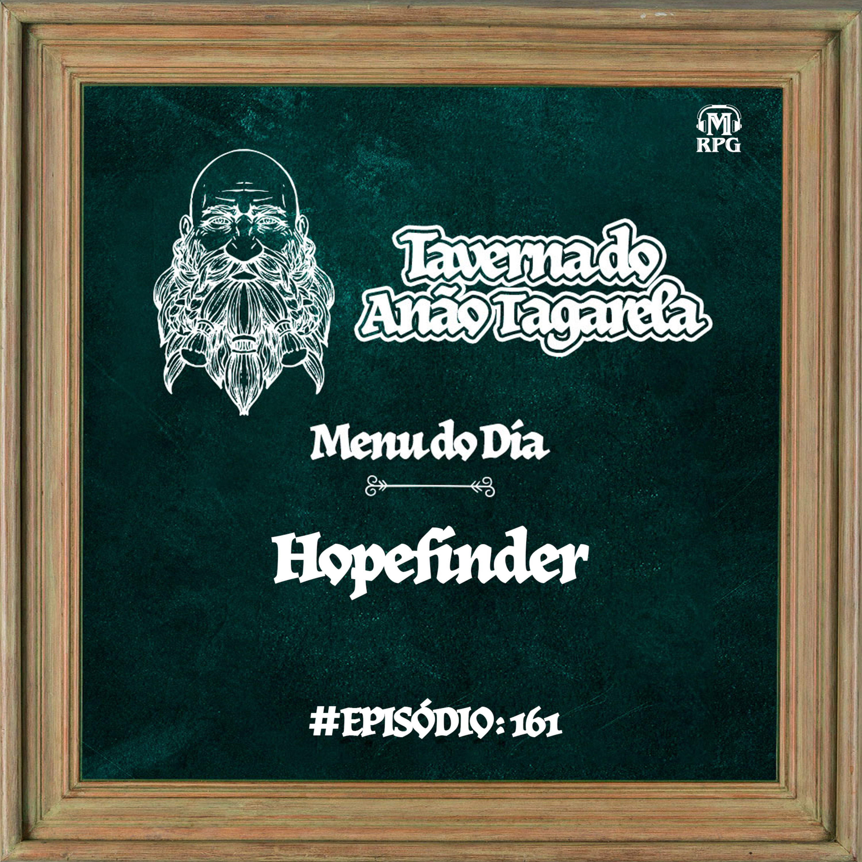 Hopefinder - Taverna do Anão Tagarela #161
