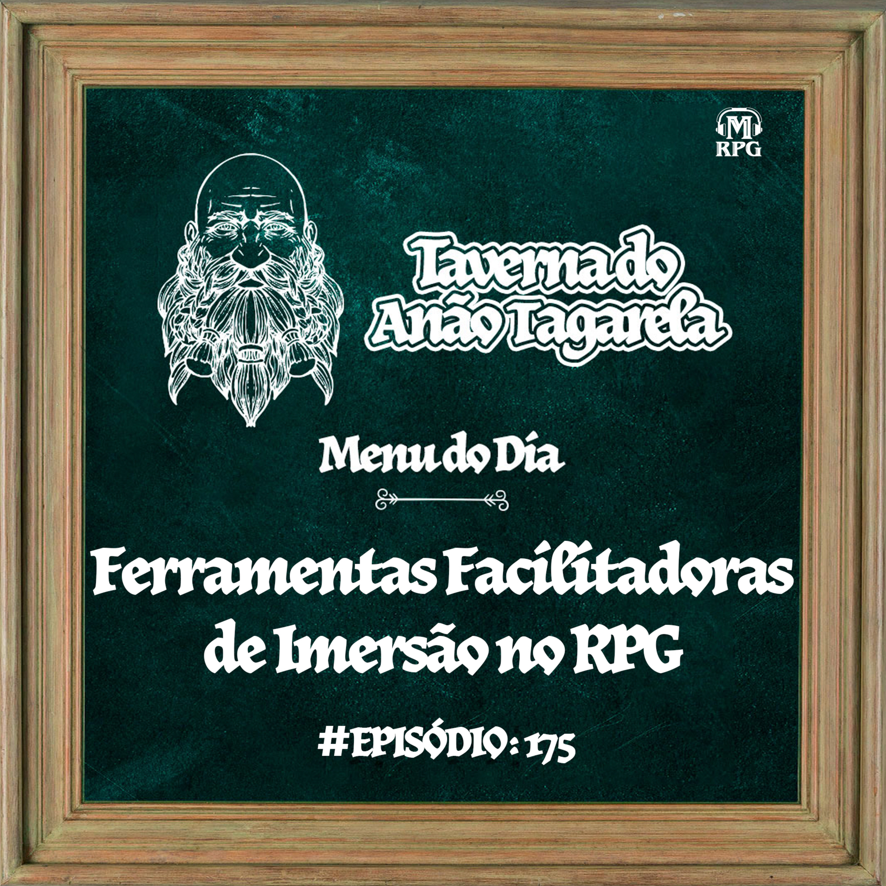Ferramentas Facilitadorasde Imersão no RPG - Taverna do Anão Tagarela #175