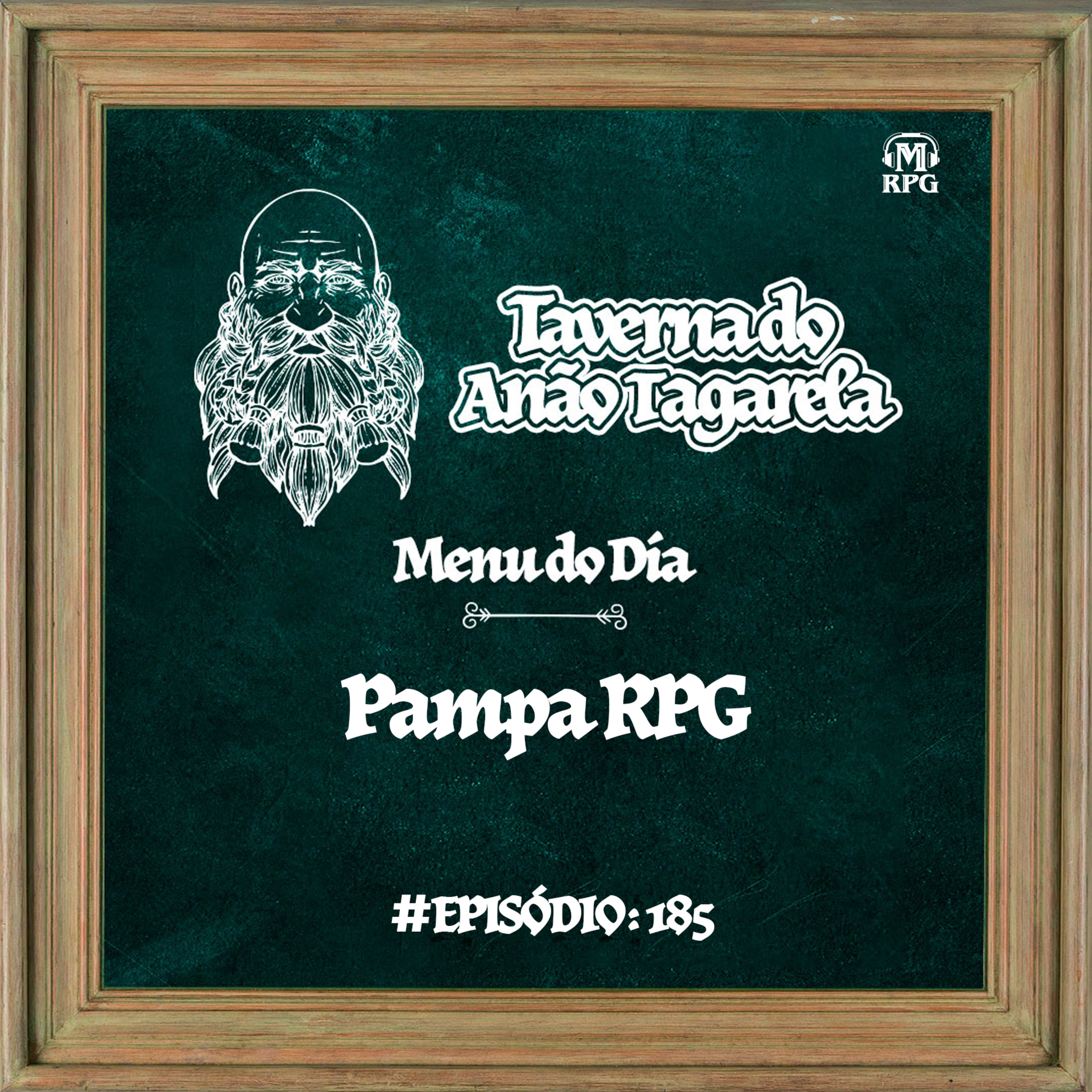 Pampa RPG - Taverna do Anão Tagarela #185