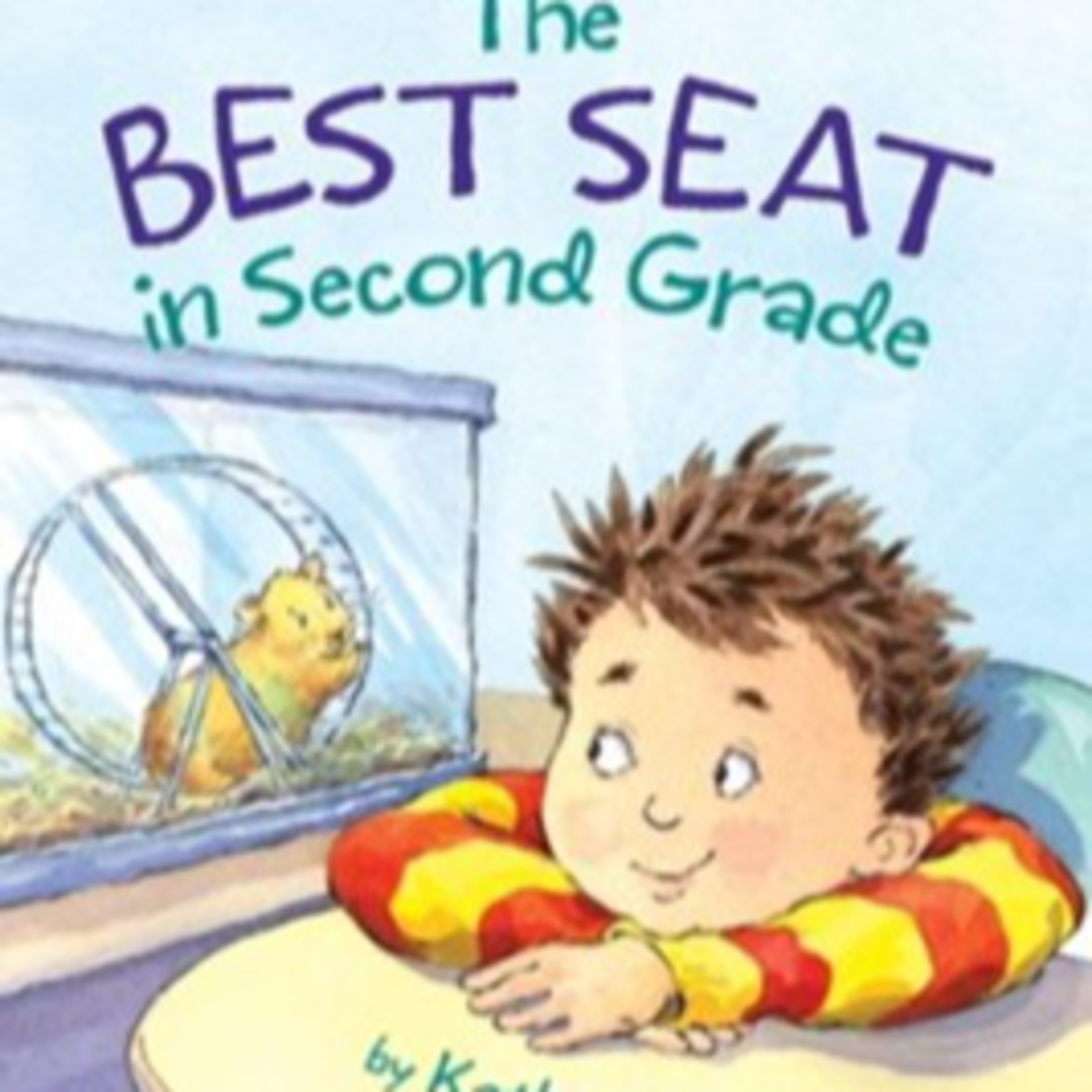 The Best Seat in Second Grade by Katharine Kenah and Abby Carter episode artwork