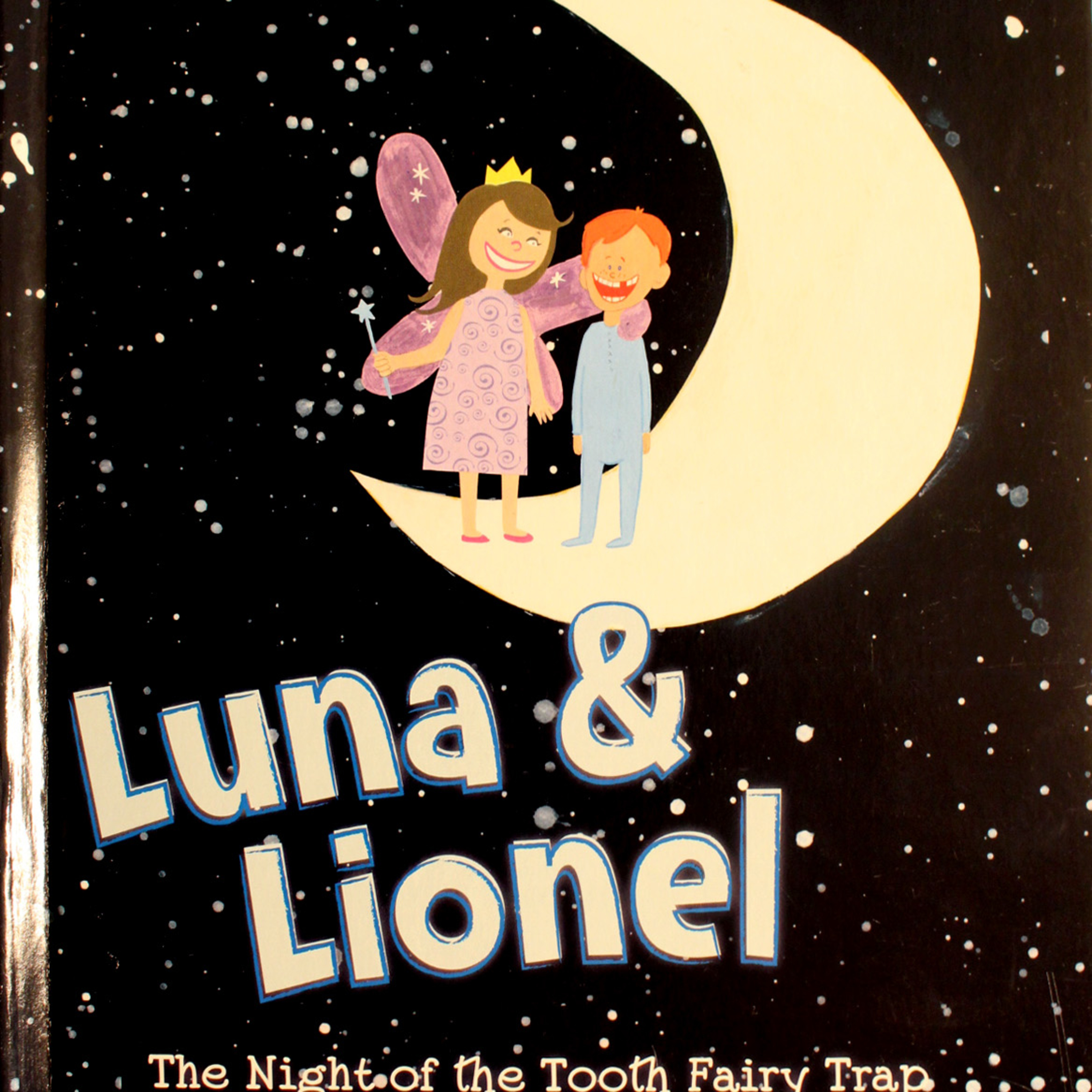 Luna and Lionel: The Night of the Tooth Fairy Trap by Kimberly Funderburg, Anna Van Horn and Natalie Copeland and Payton McGowen (Illustrator) episode artwork