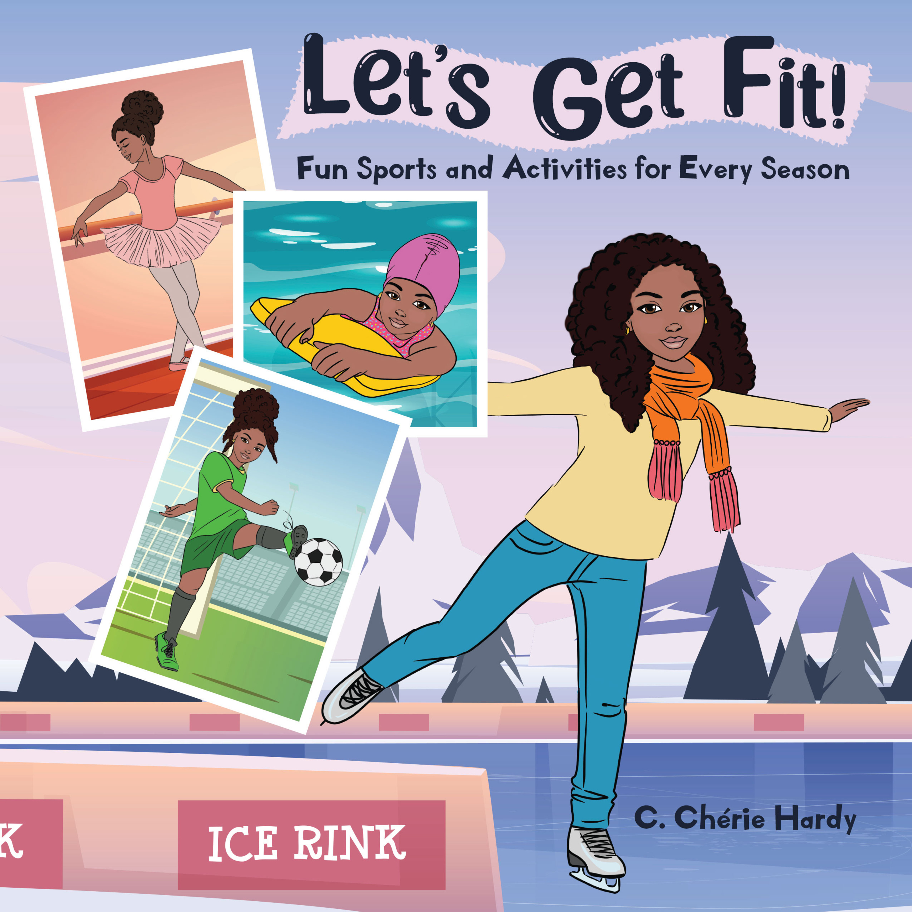 Let's Get Fit!: Fun Sports and Activities for Every Season by C. Cherie Hardy and Suzanne Horwitz (Illustrator) episode artwork
