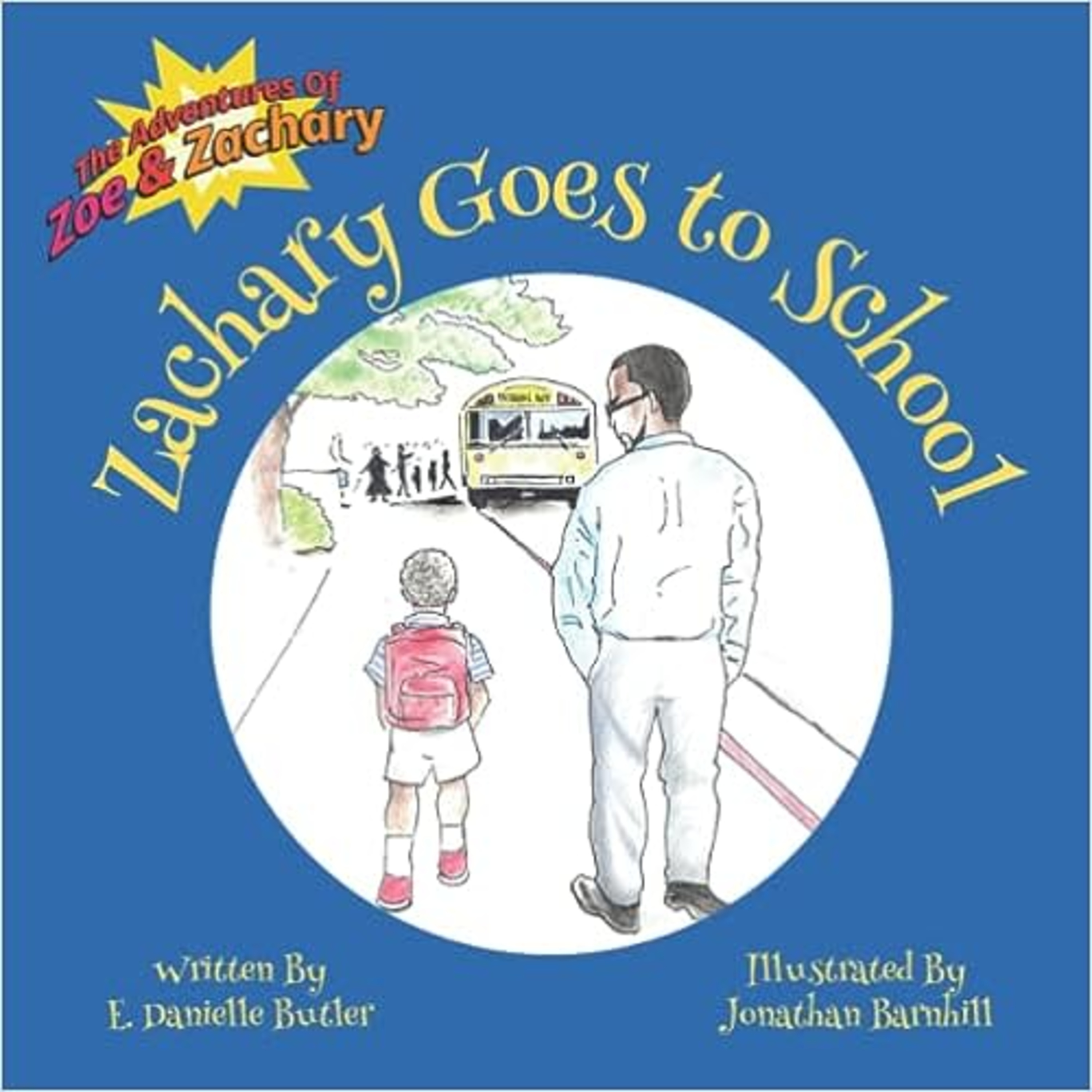 Zachary Goes to School by E. Danielle Butler and Jonathan Barnhill (Illustrator) episode artwork