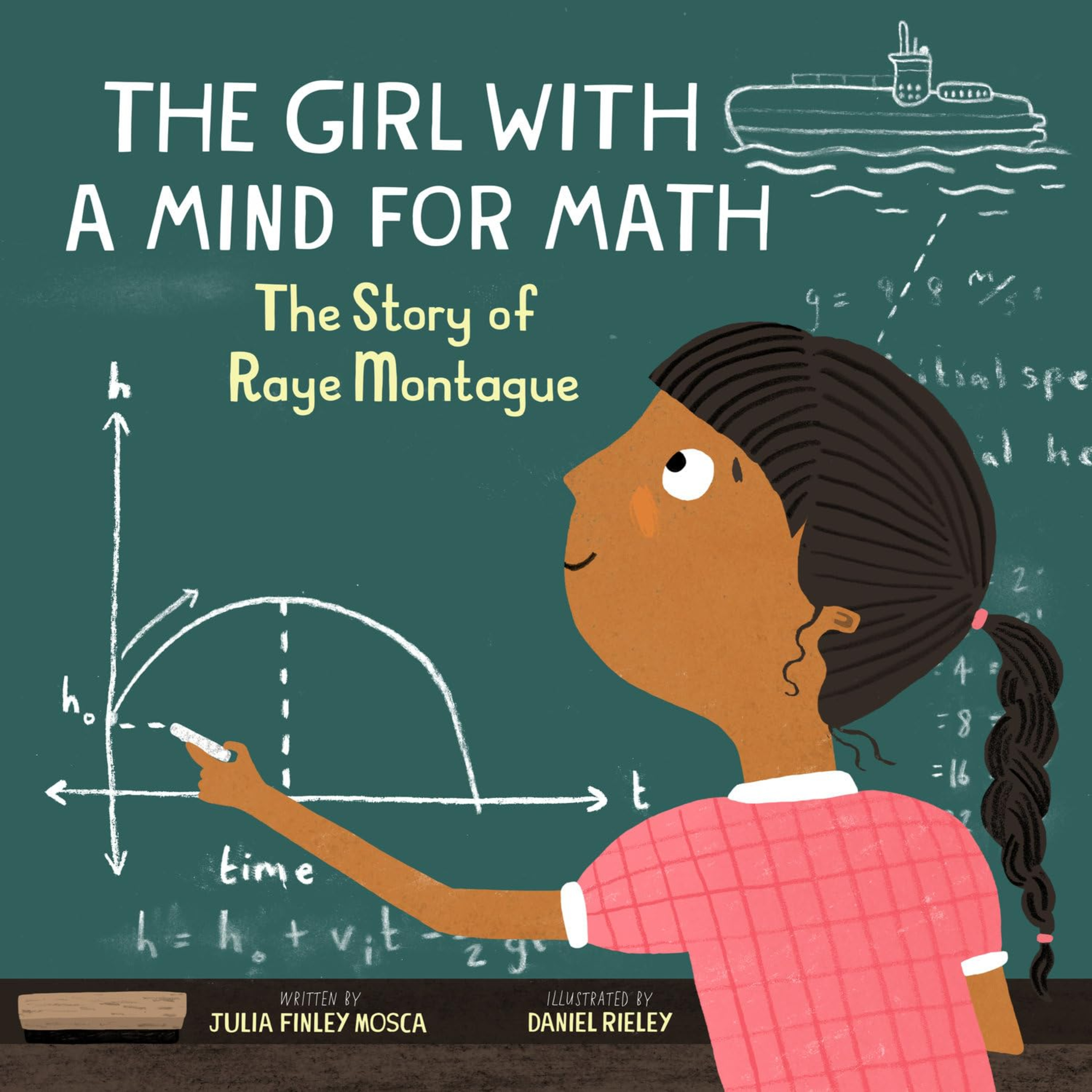 The Girl With A Mind for Math: The Story of Raye Montague (201) by Julia Finley Mosca and Daniel Rieley (Illustrator)  episode artwork