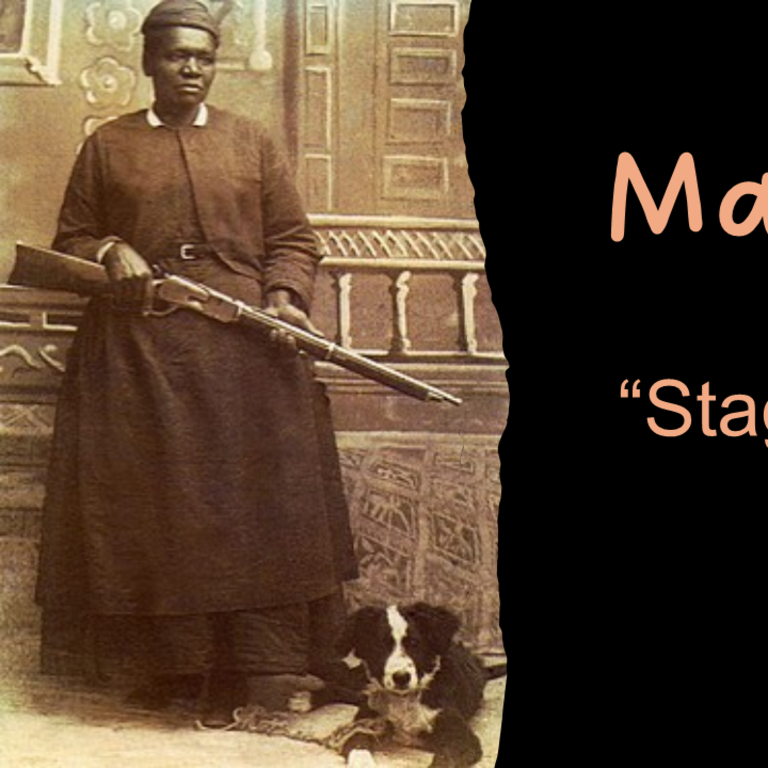(Women's History Month) The Story of Mary Fields aka "Stagecoach Mary" (c. 1832 - 1914) episode artwork