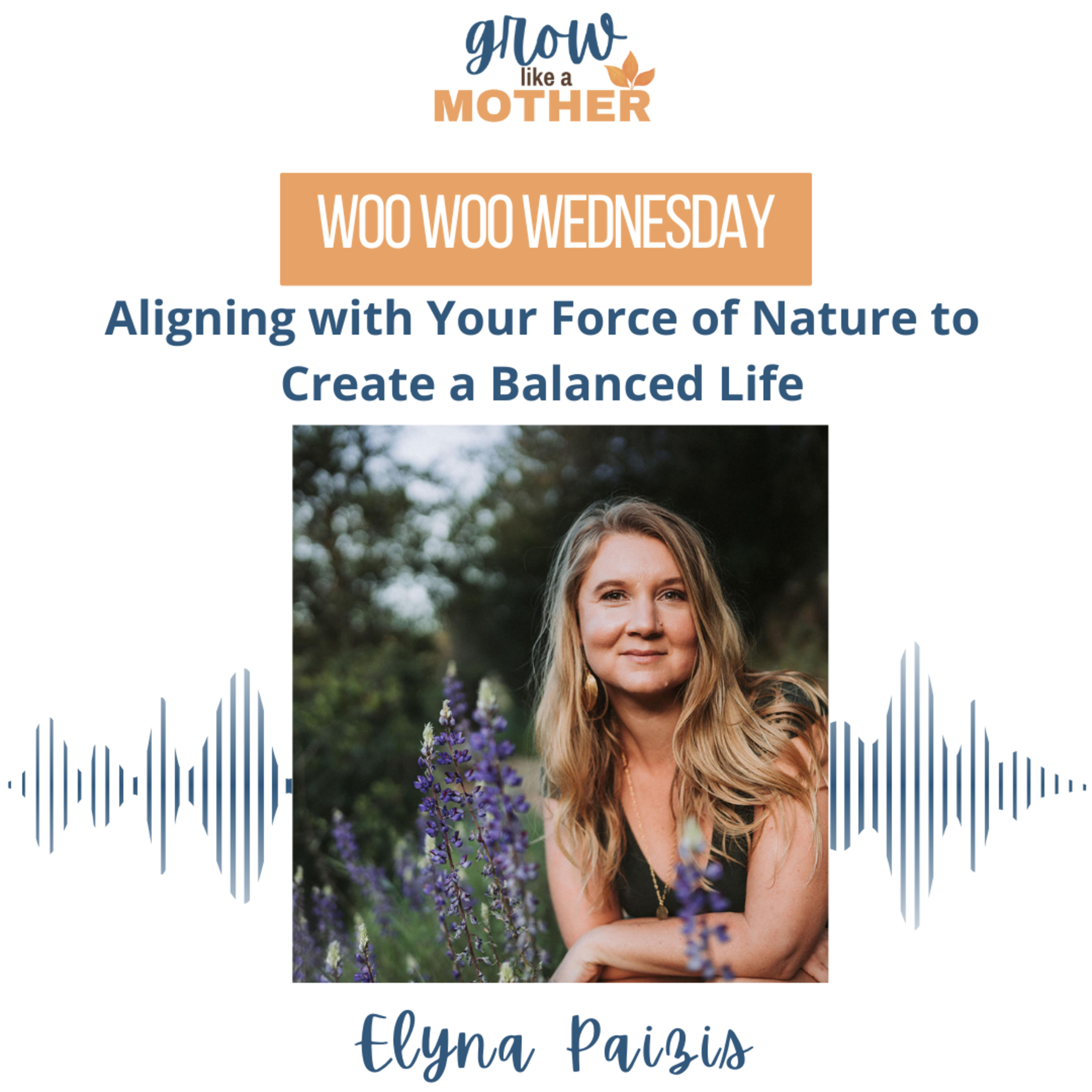 Aligning with Your Force of Nature to Create a Balanced Life episode artwork
