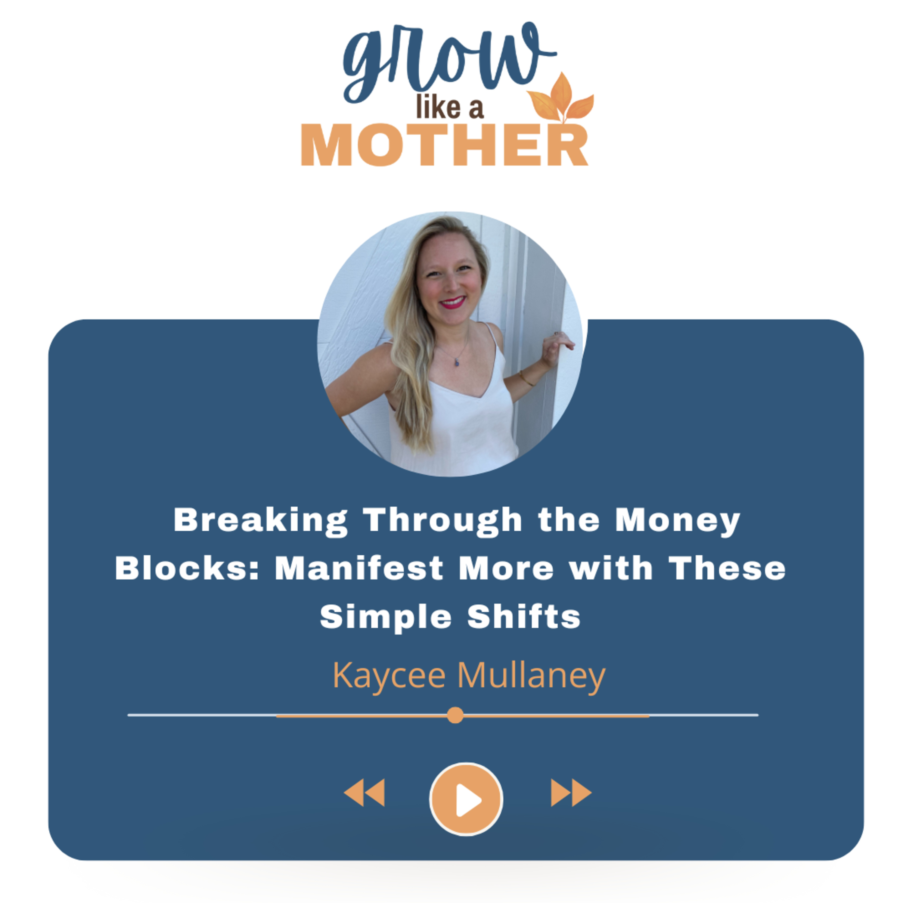  Breaking Through the Money Blocks: Manifest More with These Simple Shifts episode artwork